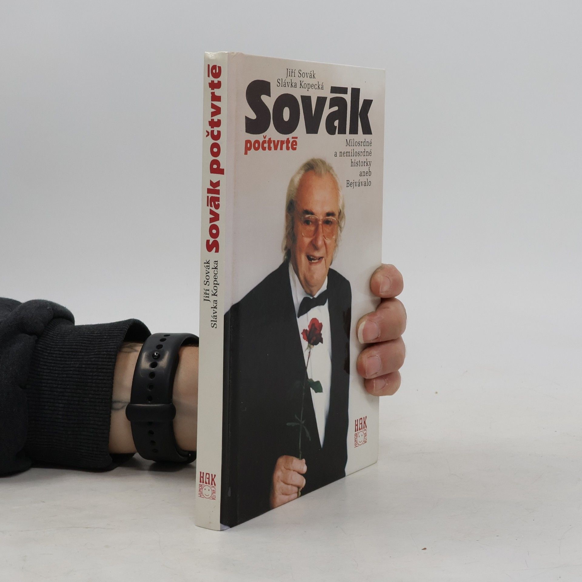 Slávka Kopecká Sovák počtvrté : milosrdné a nemilosrdné historky aneb Bejvávalo