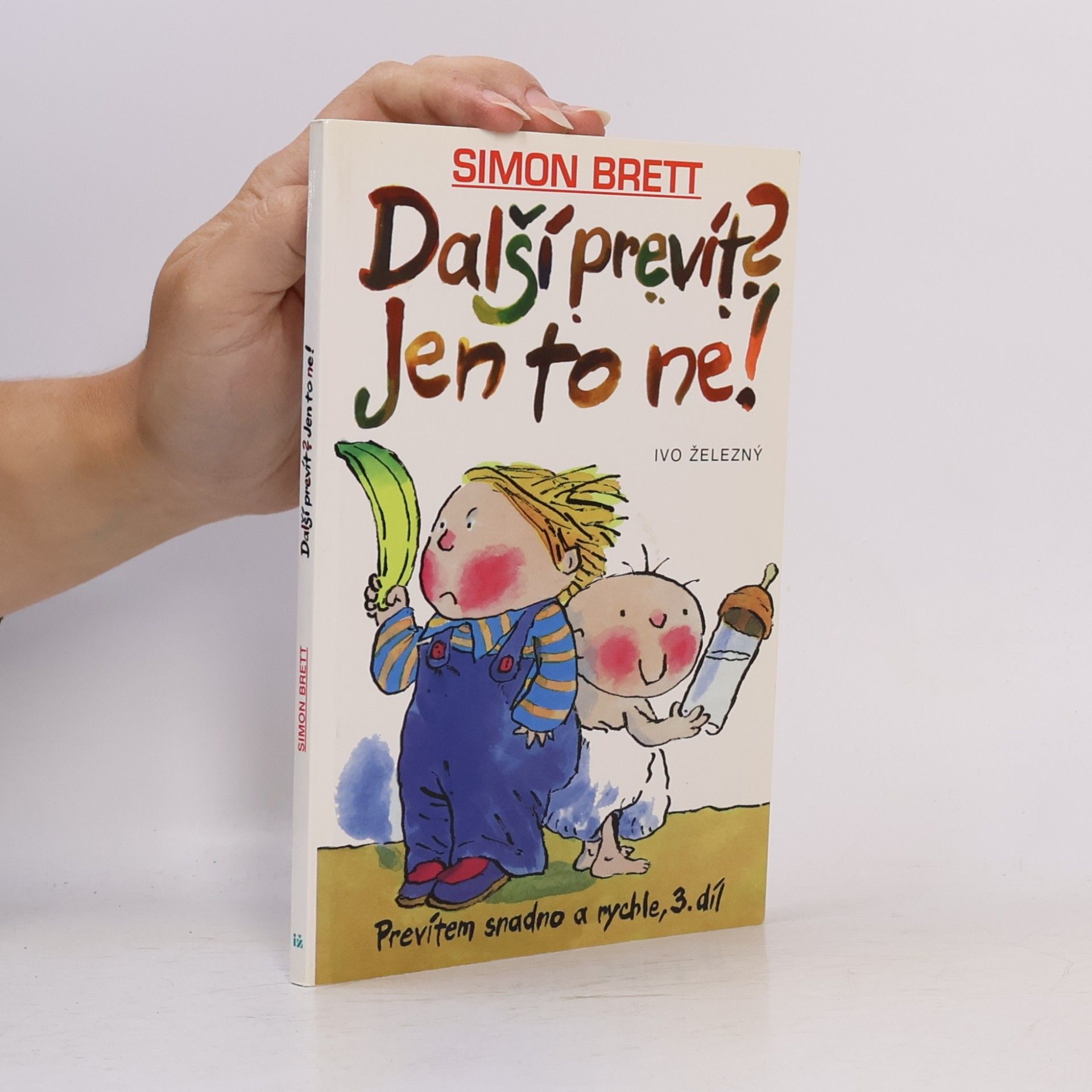 Tony Ross Další prevít? Jen to ne!