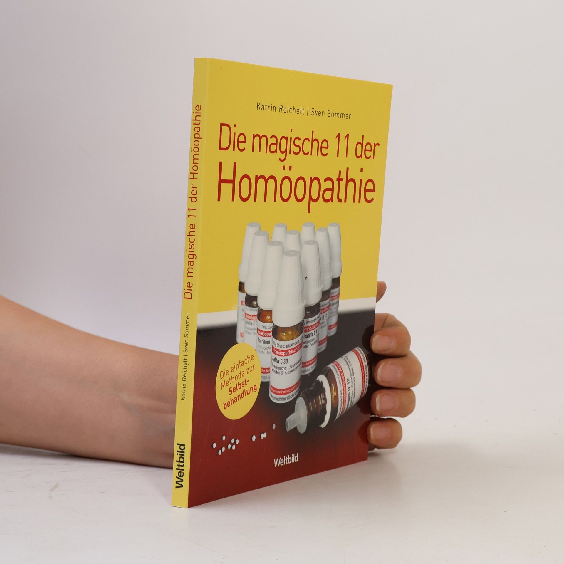 Katrin Reichelt Die magische 11 der Homöopathie