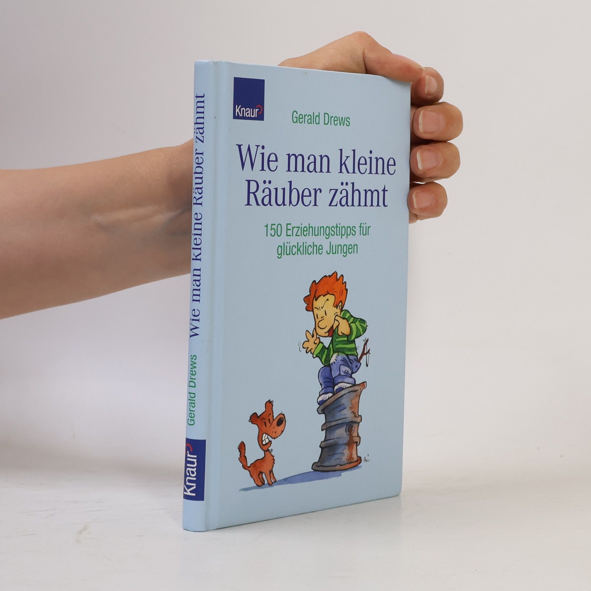 Drews Gerald Wie man kleine Räuber zähmt