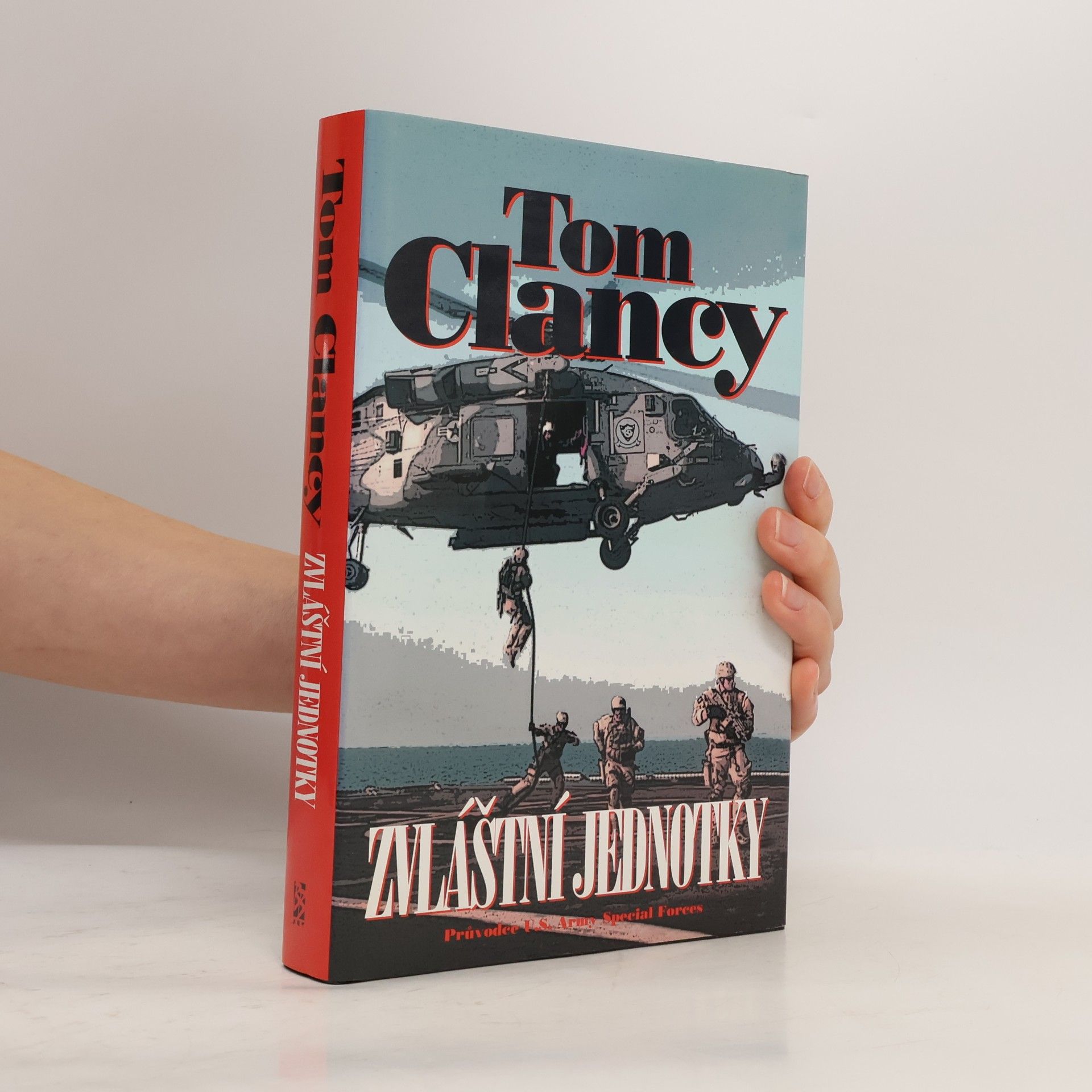 Tom Clancy Zvláštní jednotky. Průvodce U.S. Army Special Forces
