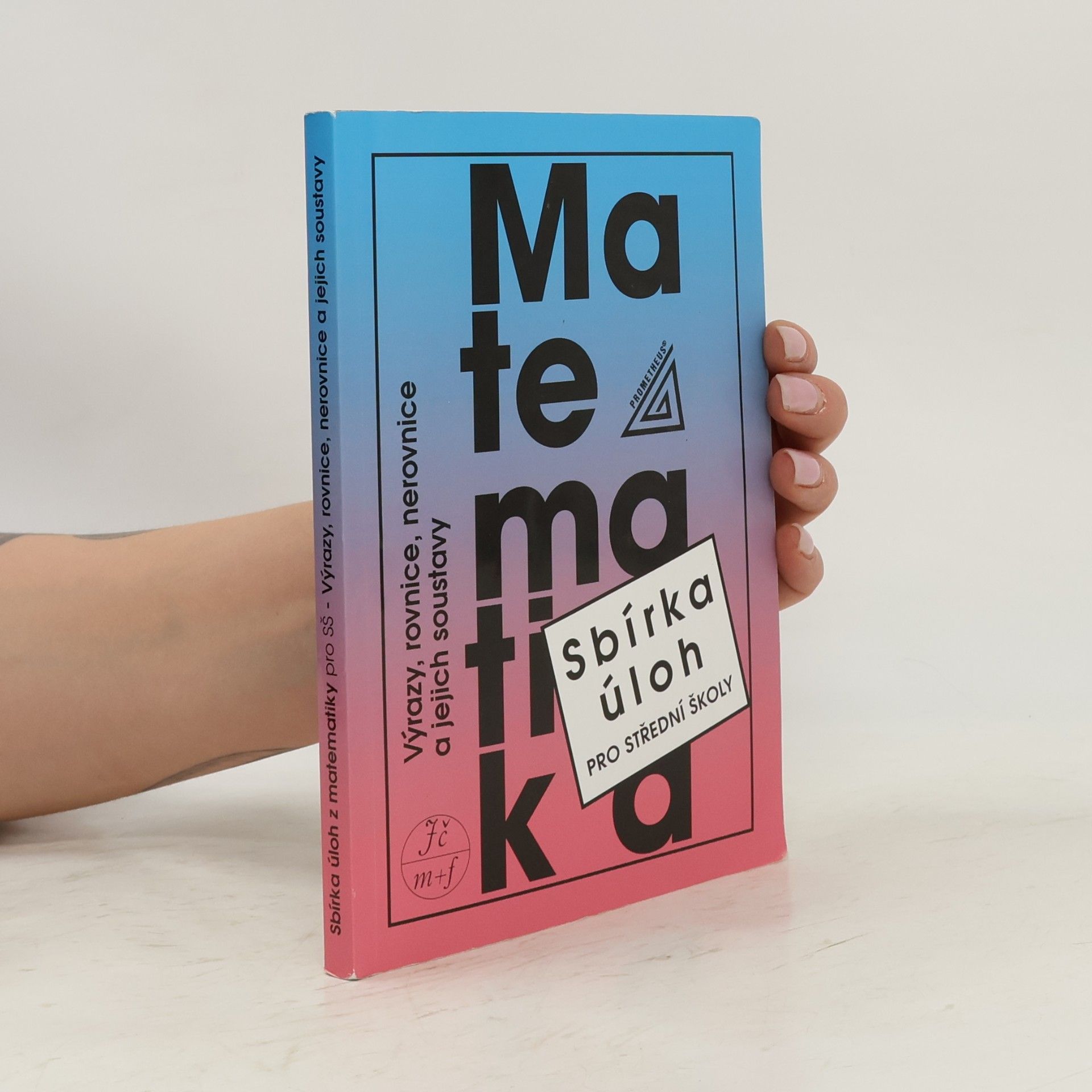 Sbírka úloh z matematiky pro střední školy