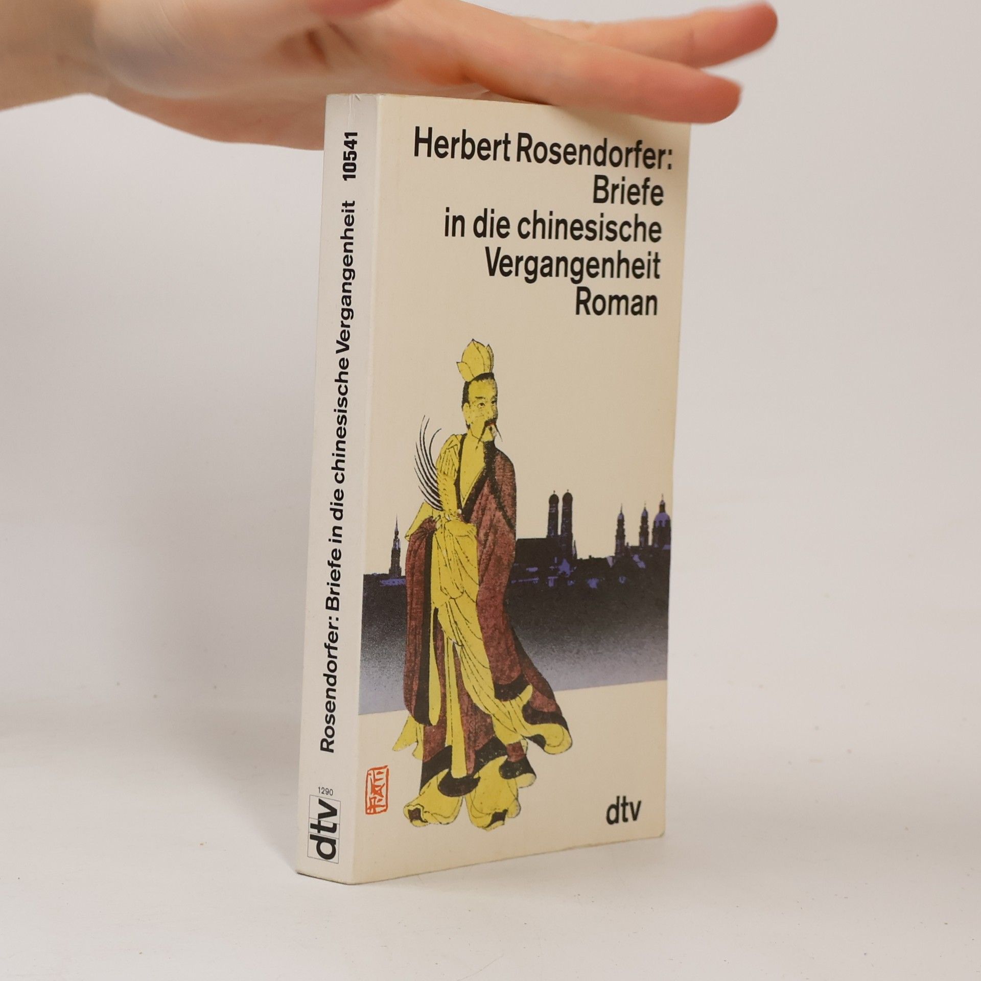 Herbert Rosendorfer Briefe in die chinesische Vergangenheit