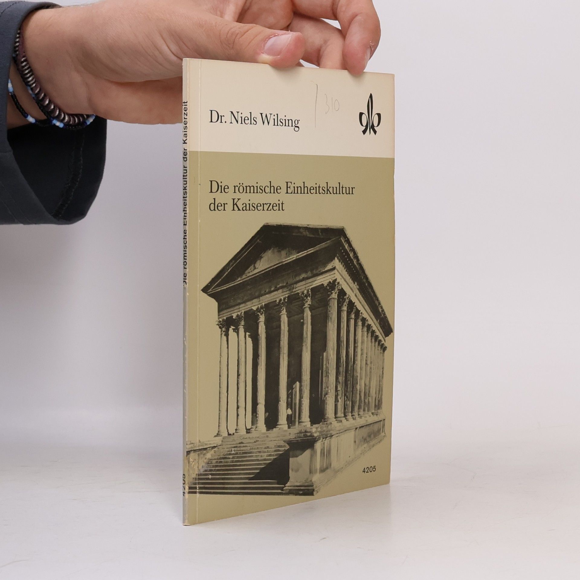Niels Wilsing Die römische Einheitskultur der Kaiserzeit
