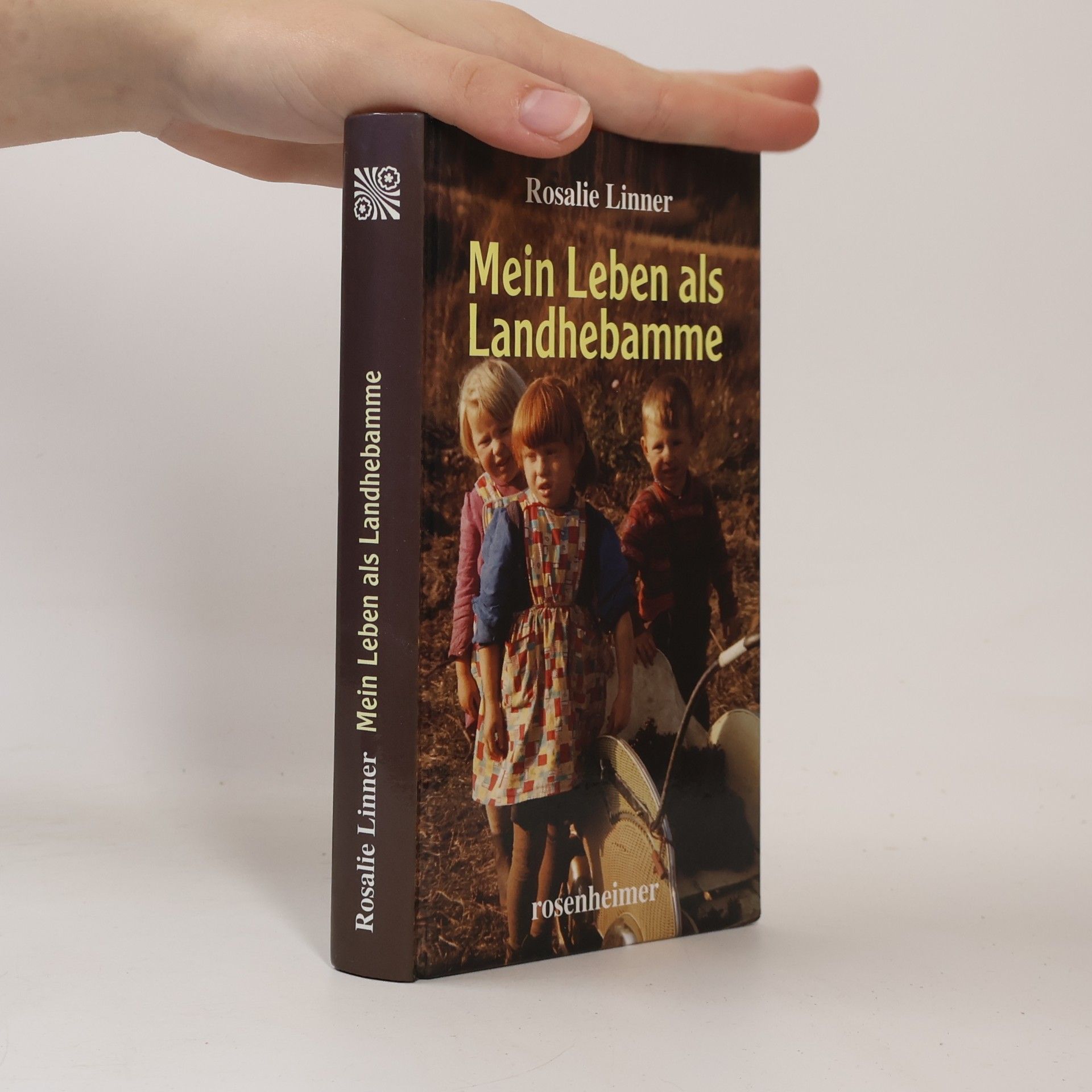 Rosalie Linner Mein Leben als Landhebamme