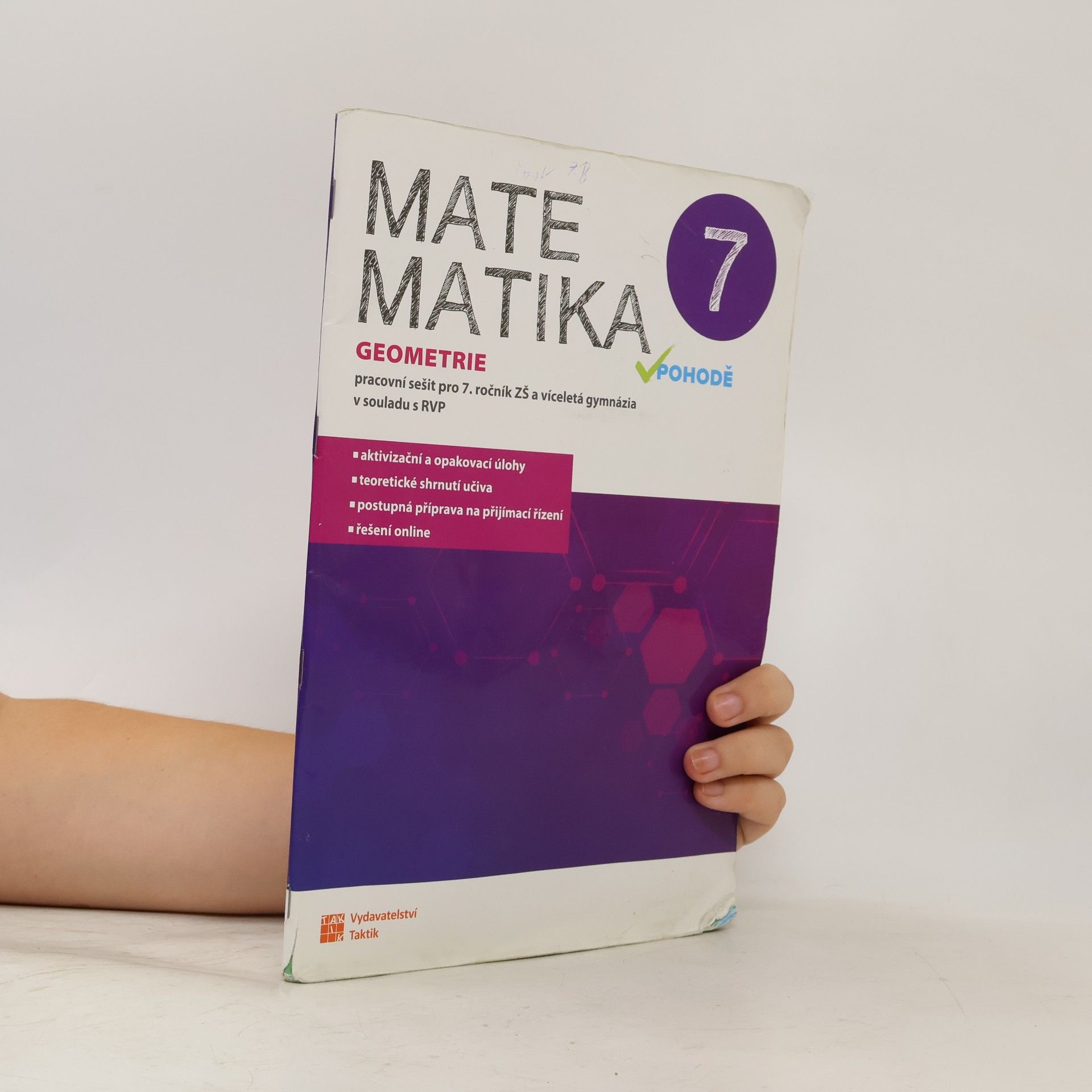Tomáš Mierva Matematika v pohodě 7 : pracovní sešit pro 7. ročník ZŠ a víceletá gymnázia v souladu s RVP. Geometrie