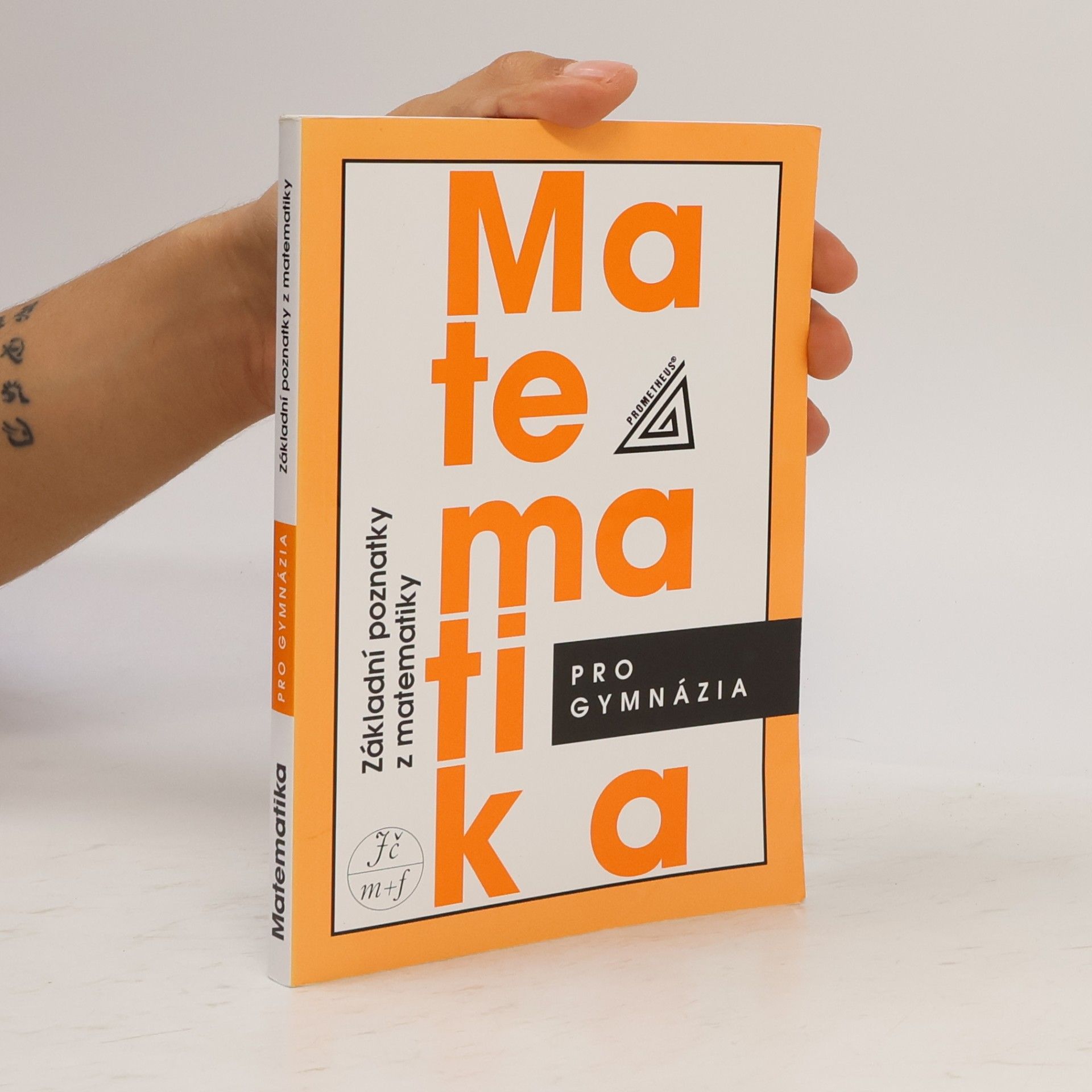 Emil Calda Matematika pro gymnázia. Základní poznatky z matematiky