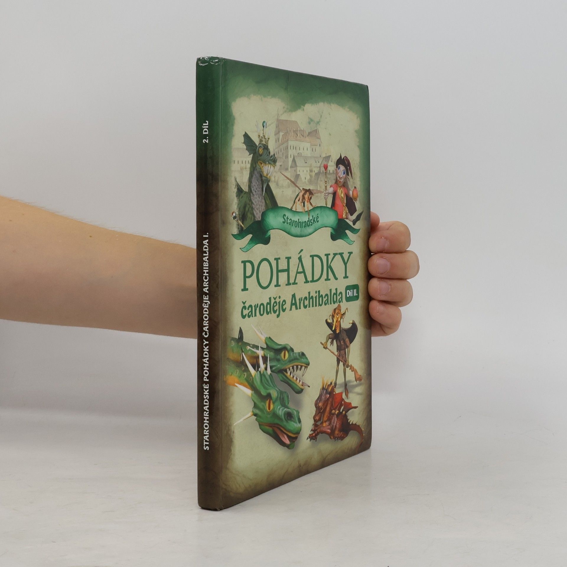 Petra Sukoá Starohradské pohádky čaroděje Archibalda I. (Díl II.)