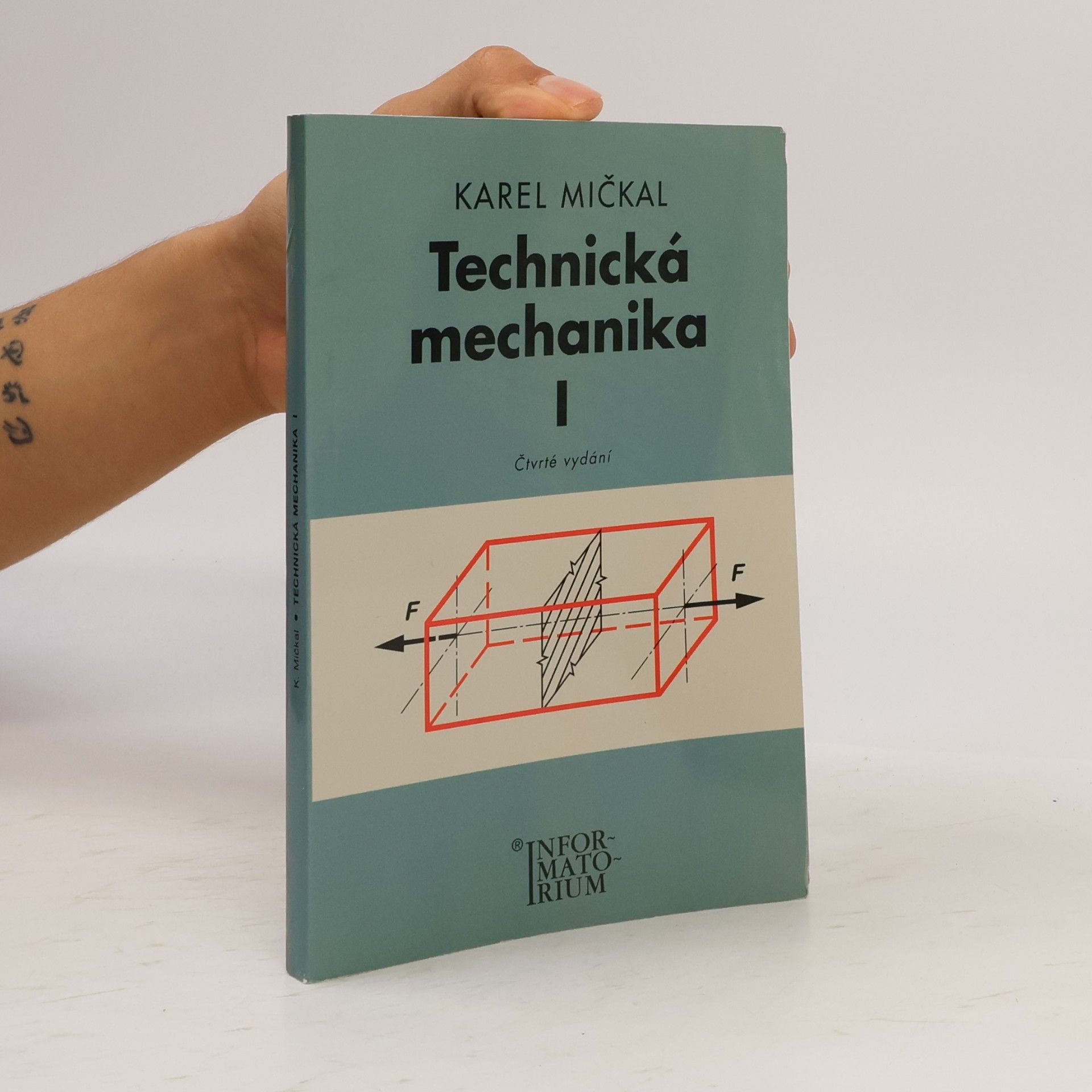 Karel Mičkal Technická mechanika pro střední odborná učiliště a střední odborné školy (1. díl)