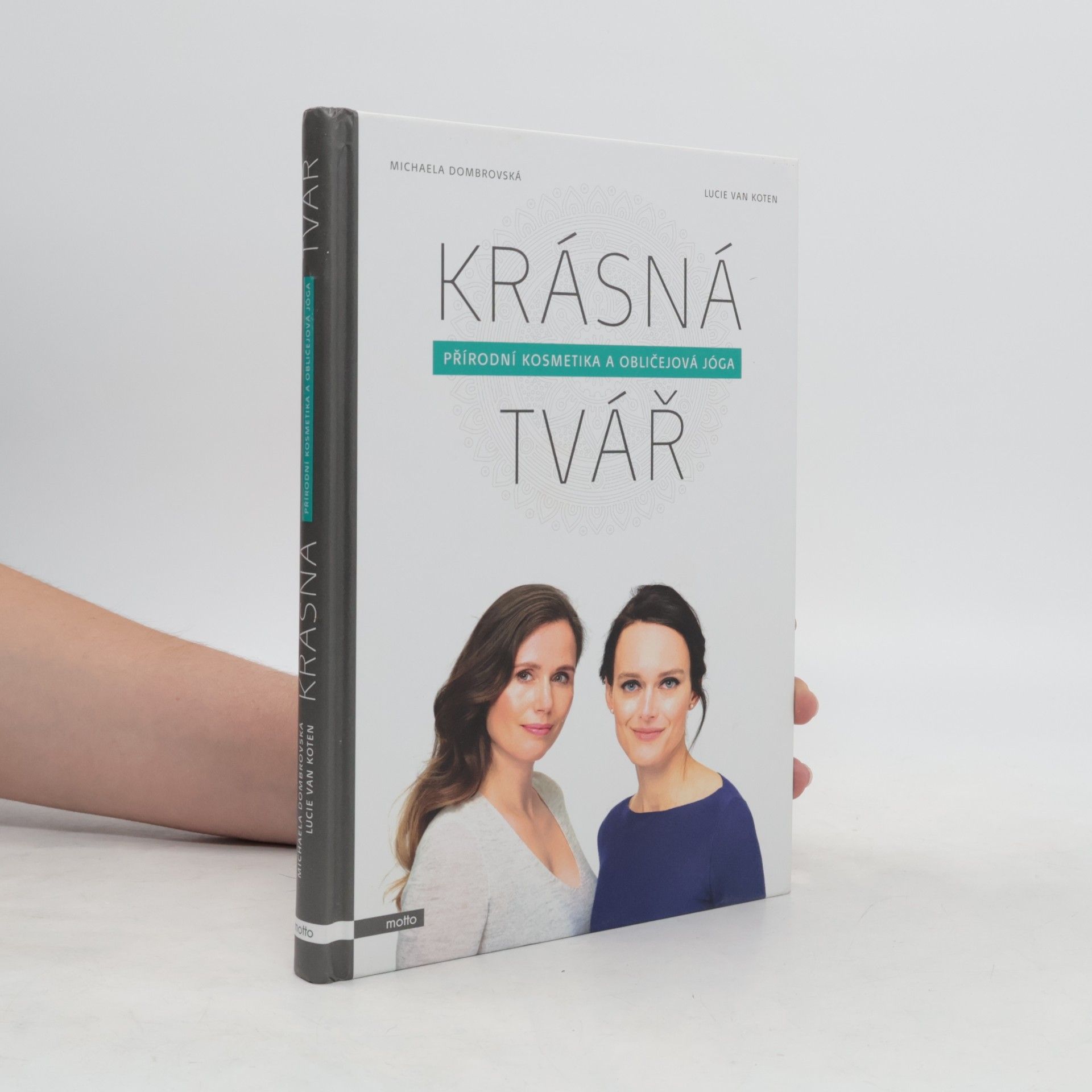 Krásná tvář : přírodní kosmetika a obličejová jóga