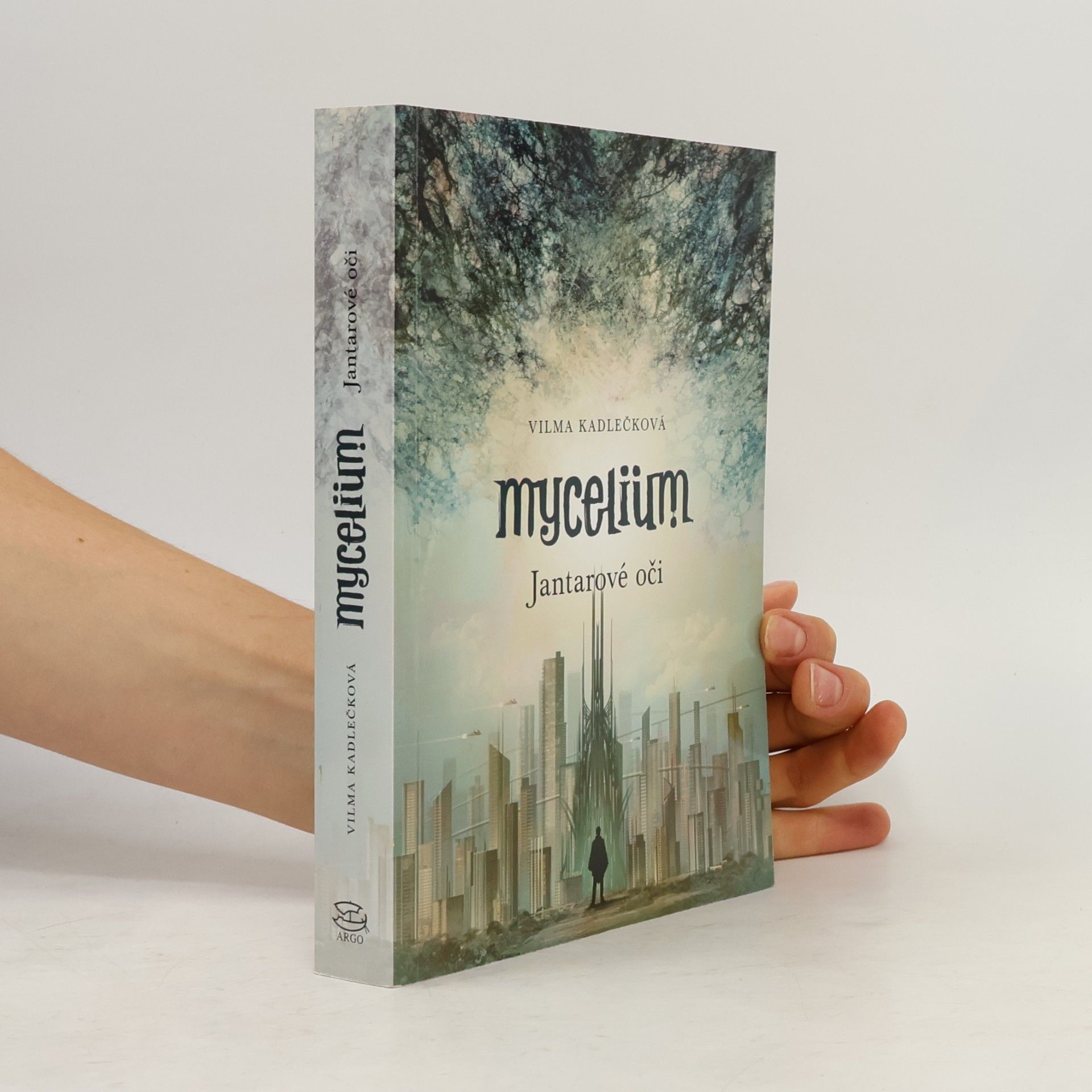 Vilma Kadlečková Mycelium. Jantarové oči