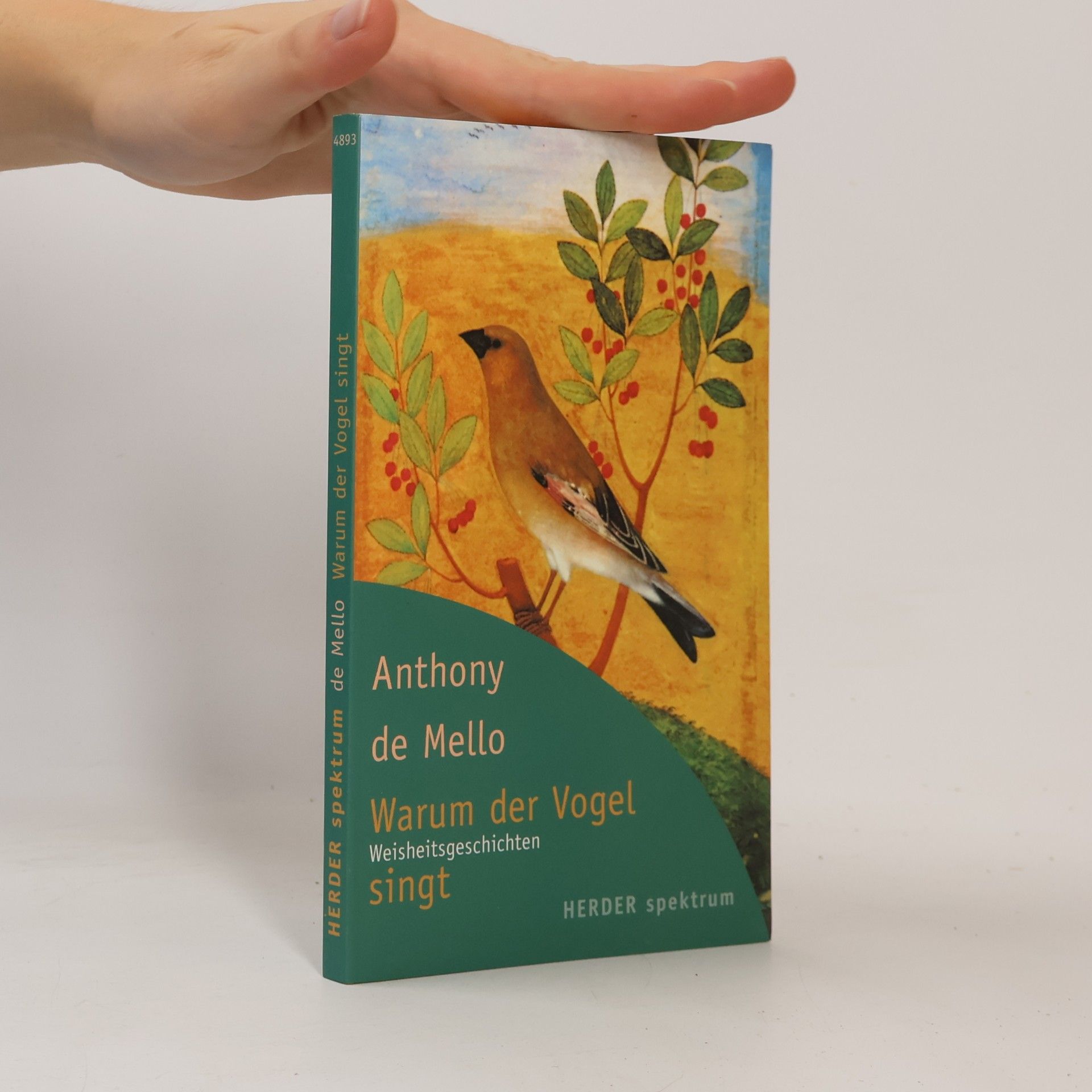 Anthony De Mello Warum der Vogel singt
