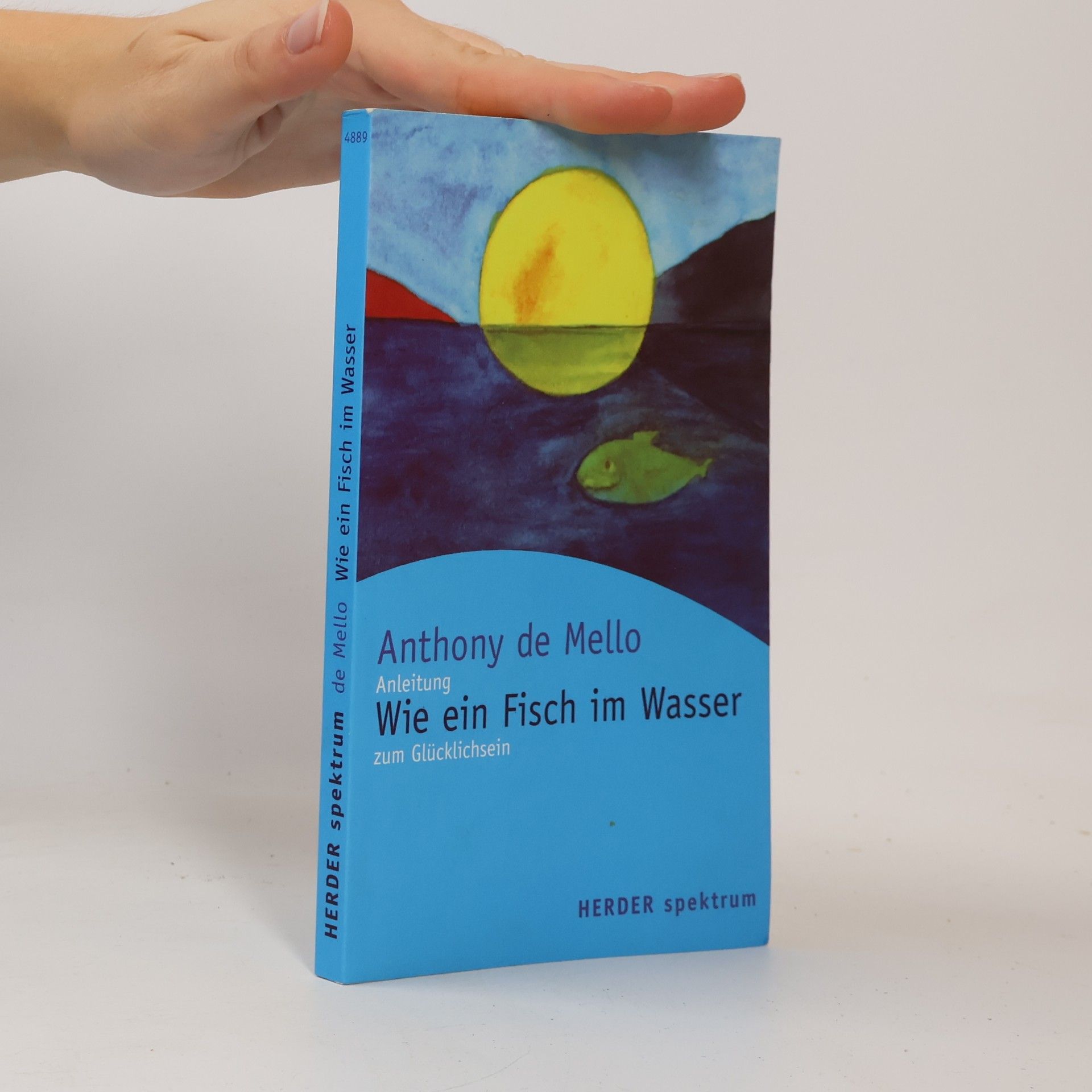 Anthony de Mello Wie ein Fisch im Wasser