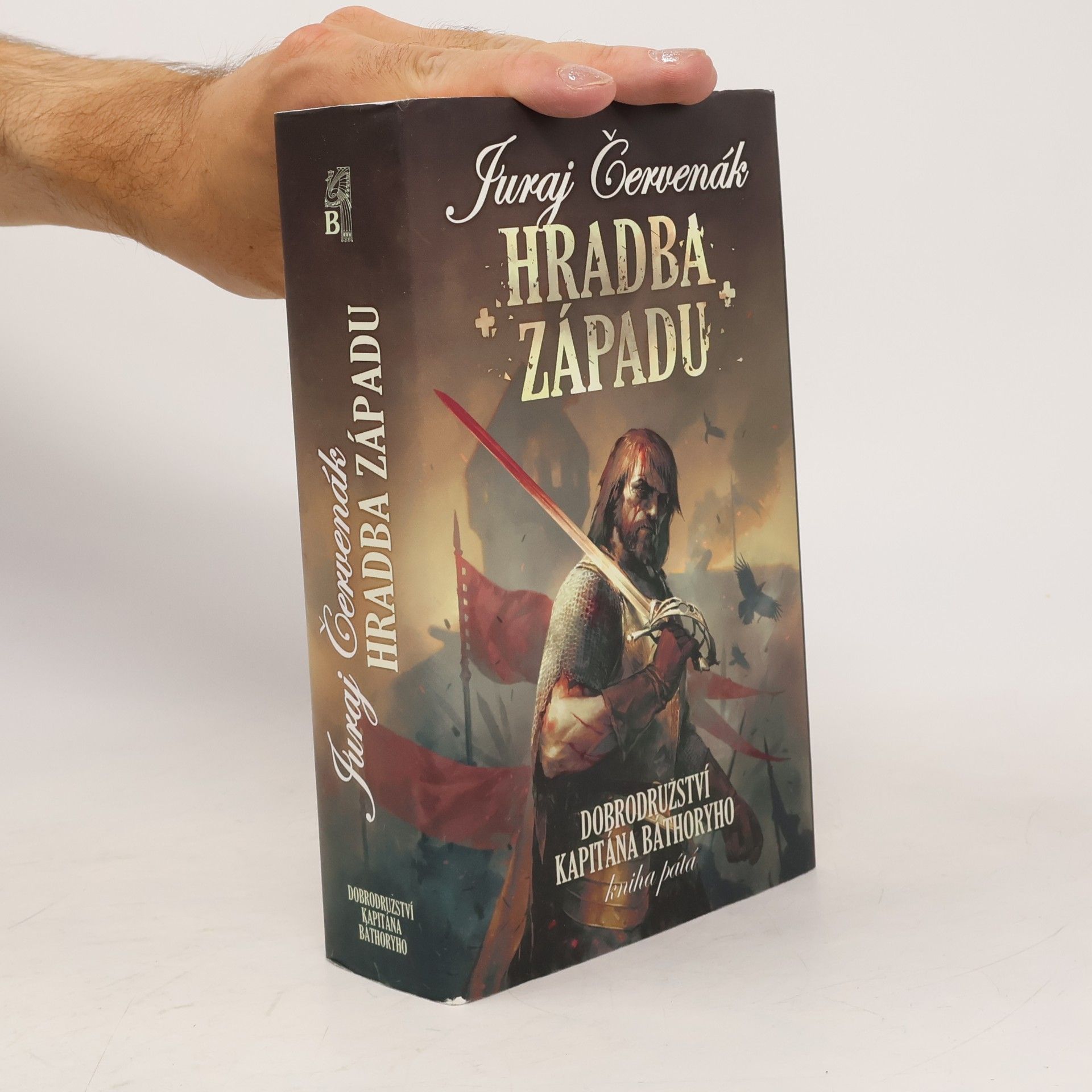 Juraj Červenák Dobrodružství kapitána Báthoryho. Kniha pátá. Hradba západu