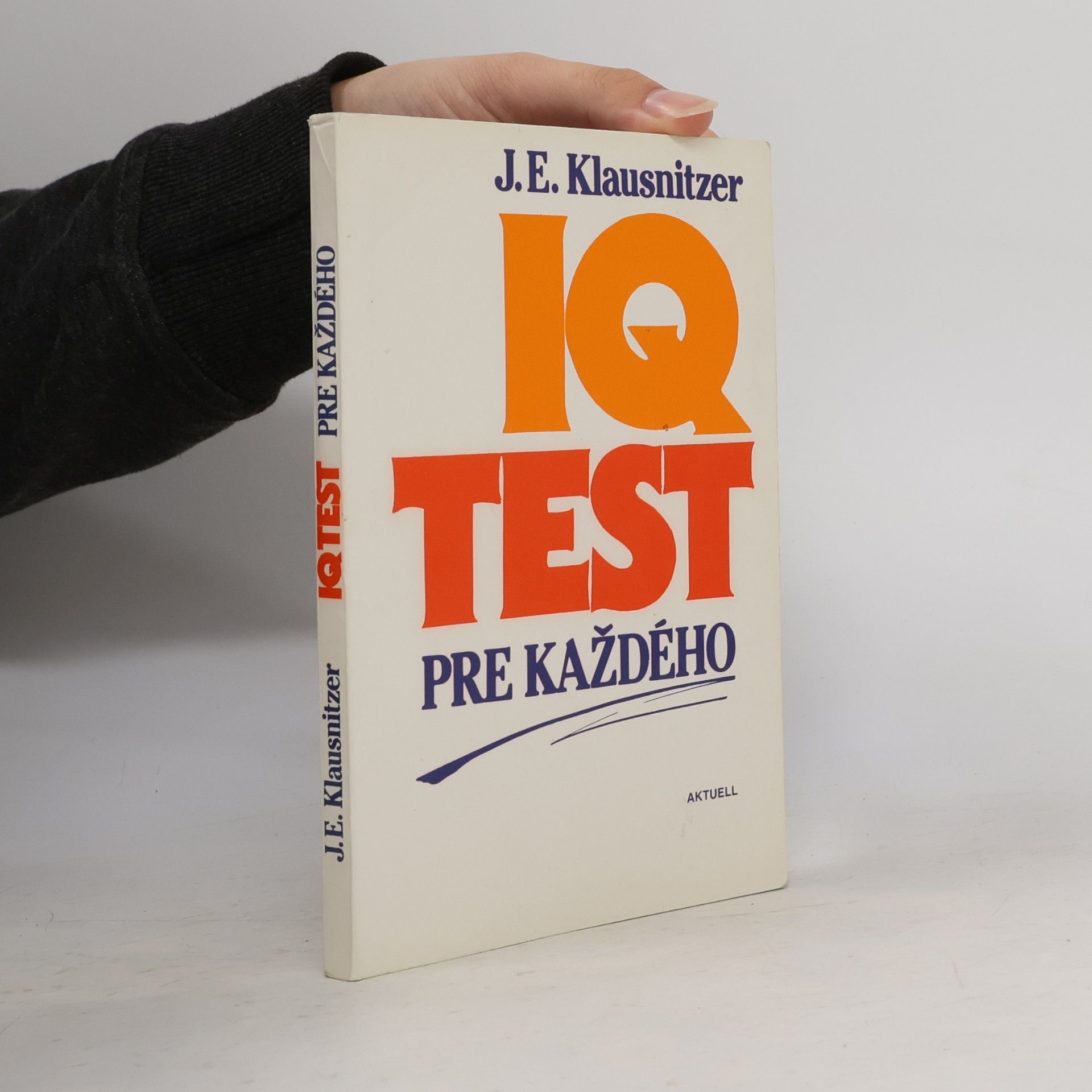 J. E. Klausnitzer IQ test pre každého