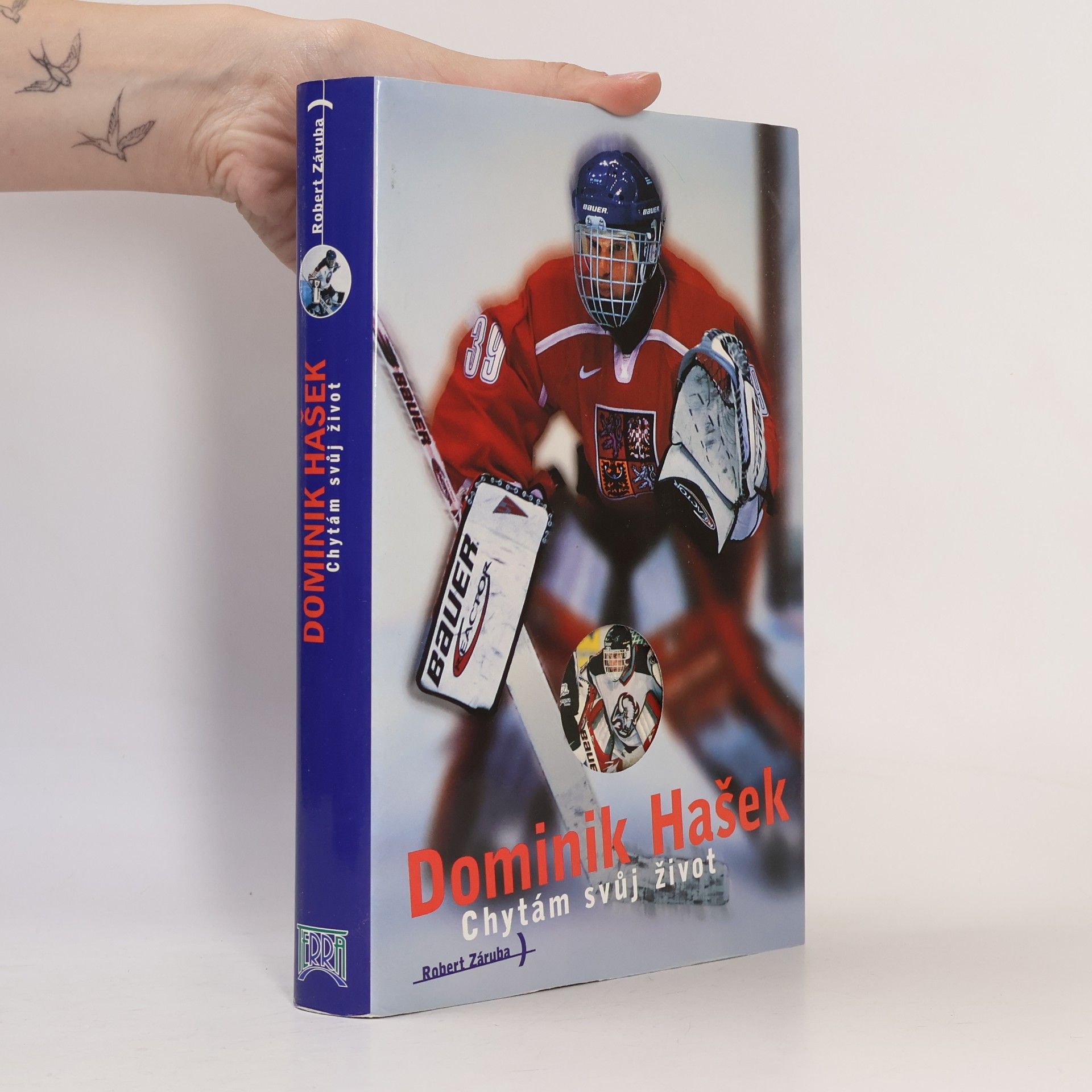 Robert Záruba Dominik Hašek. Chytám svůj život