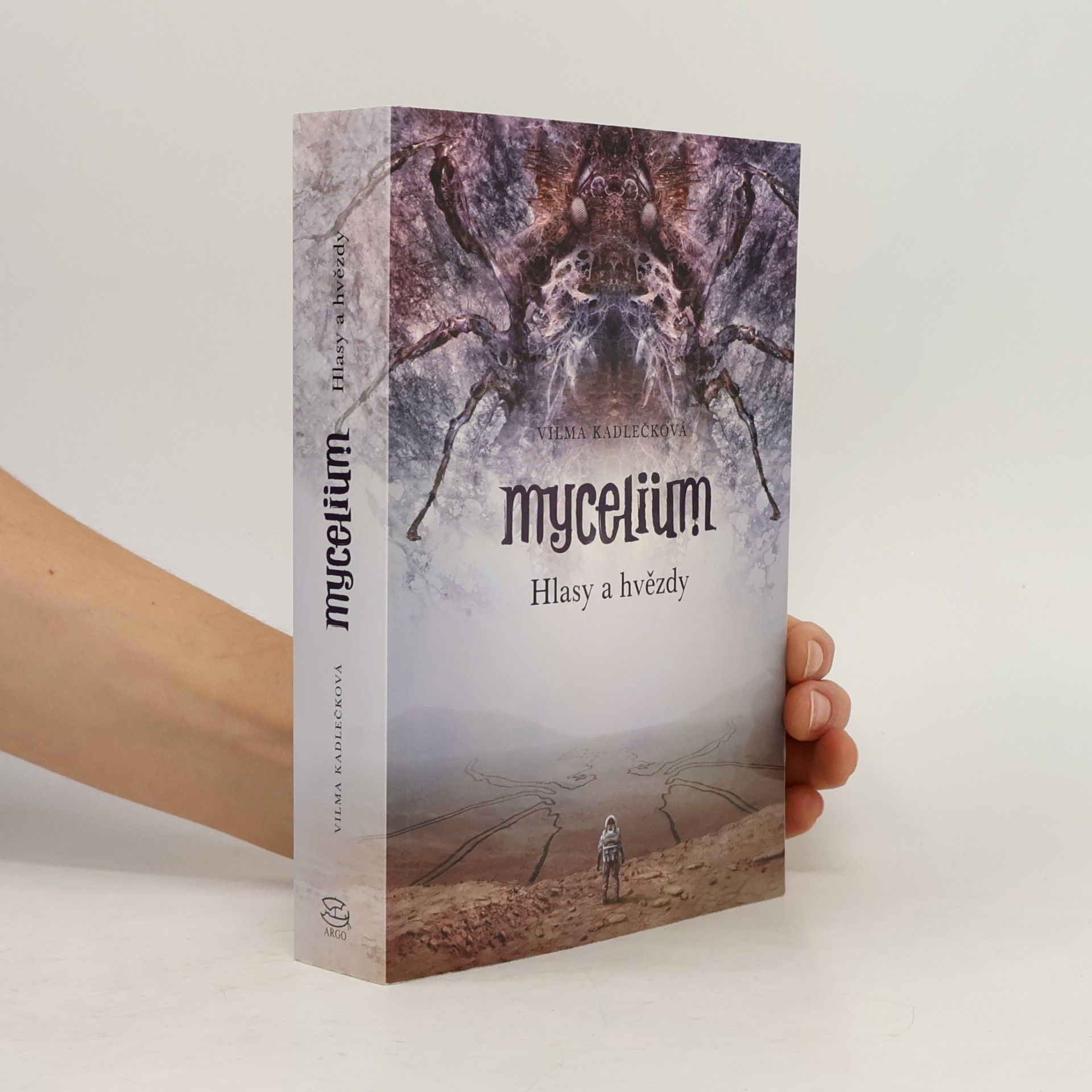 Vilma Kadlečková Mycelium. Kniha pátá. Hlasy a hvězdy