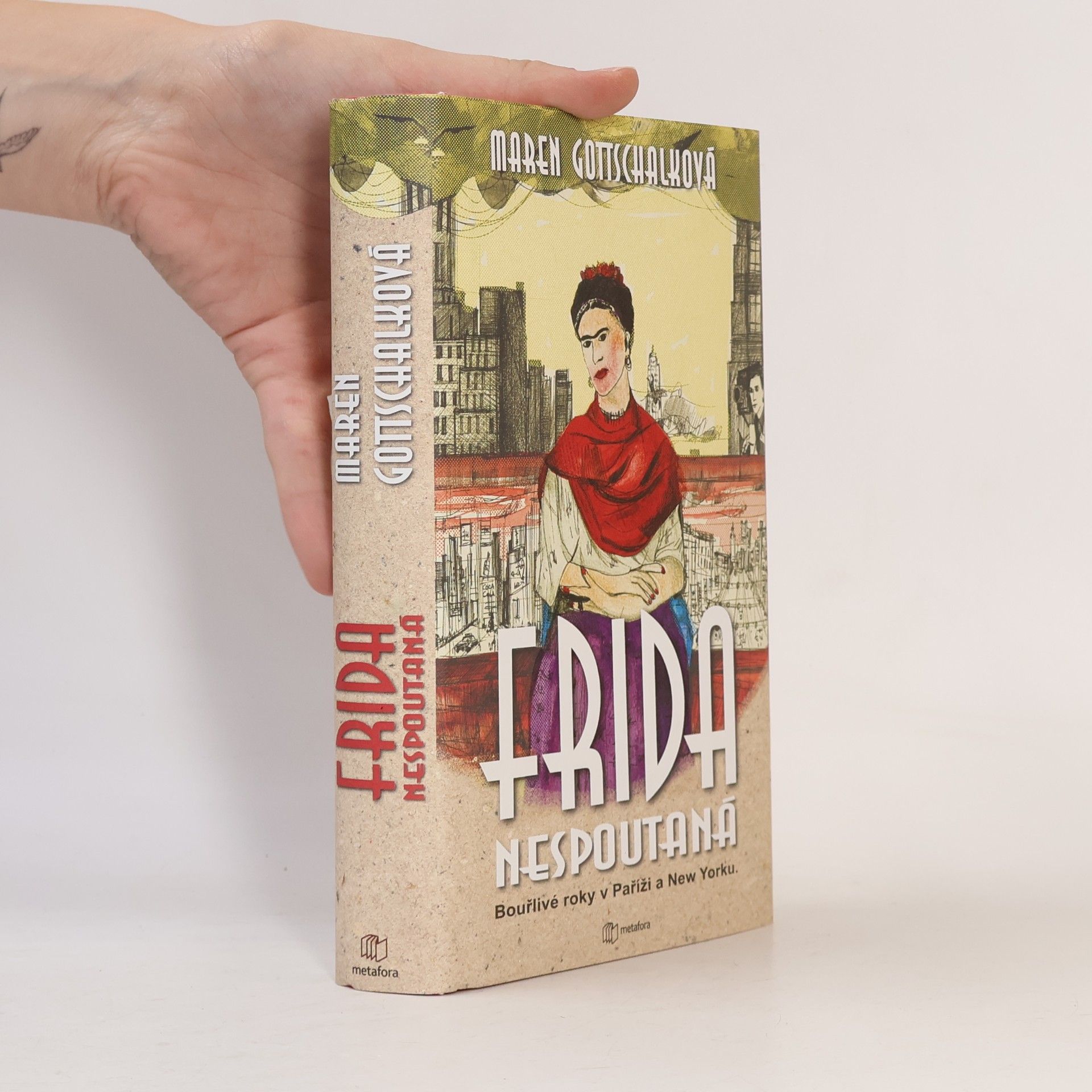 Maren Gottschalk Frida : nespoutaná