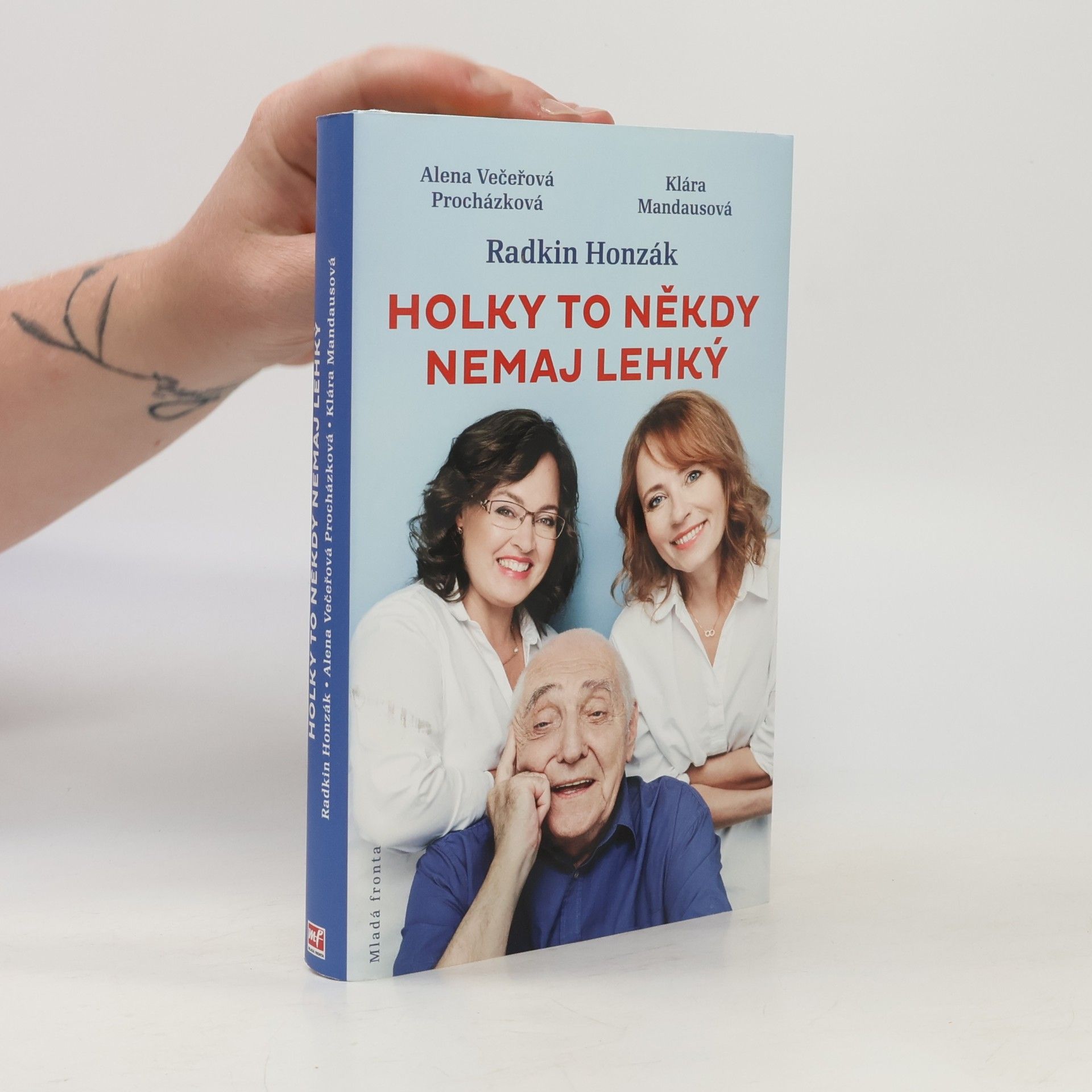 Alena Večeřová Procházková Holky to někdy nemaj lehký