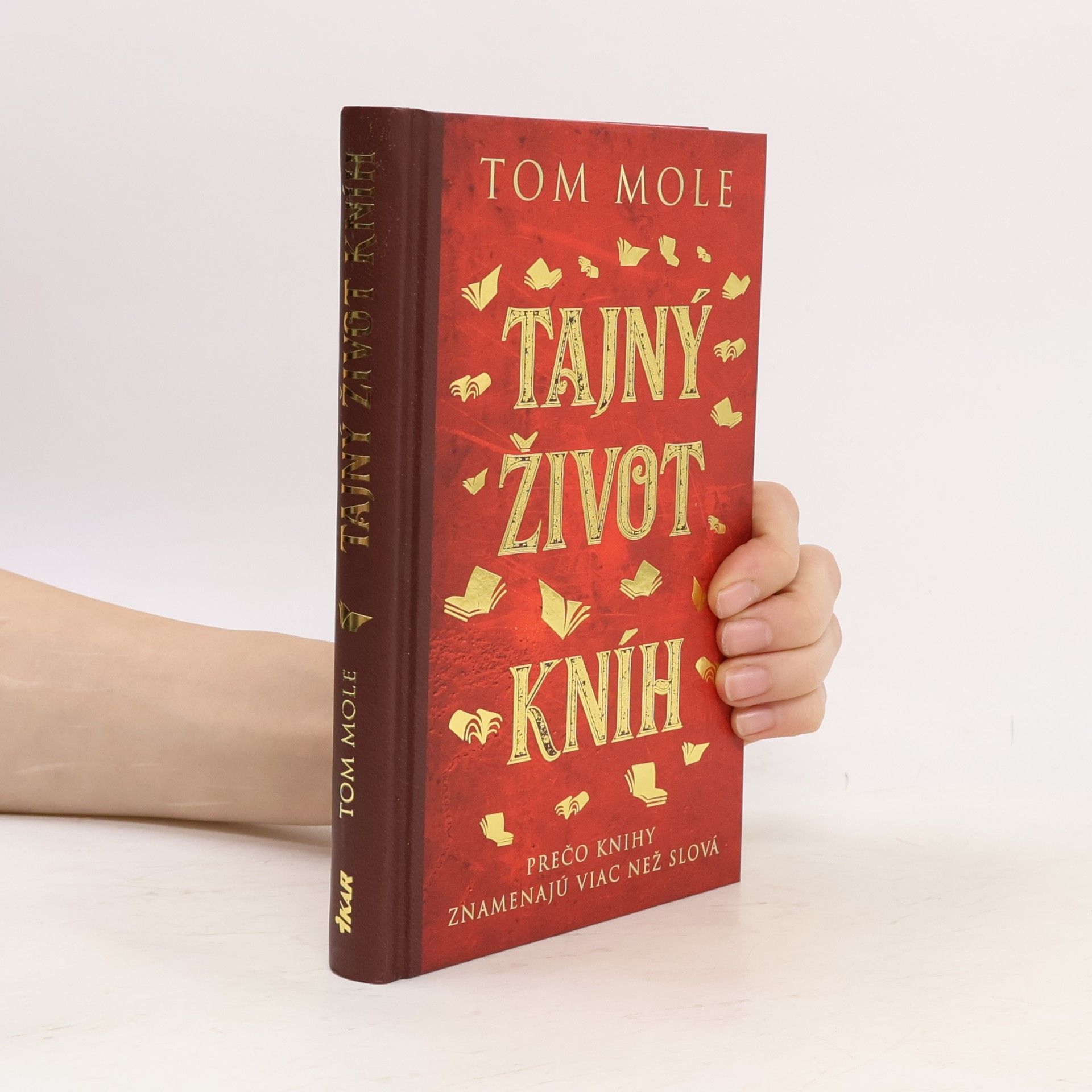 Tom Mole Tajný život kníh