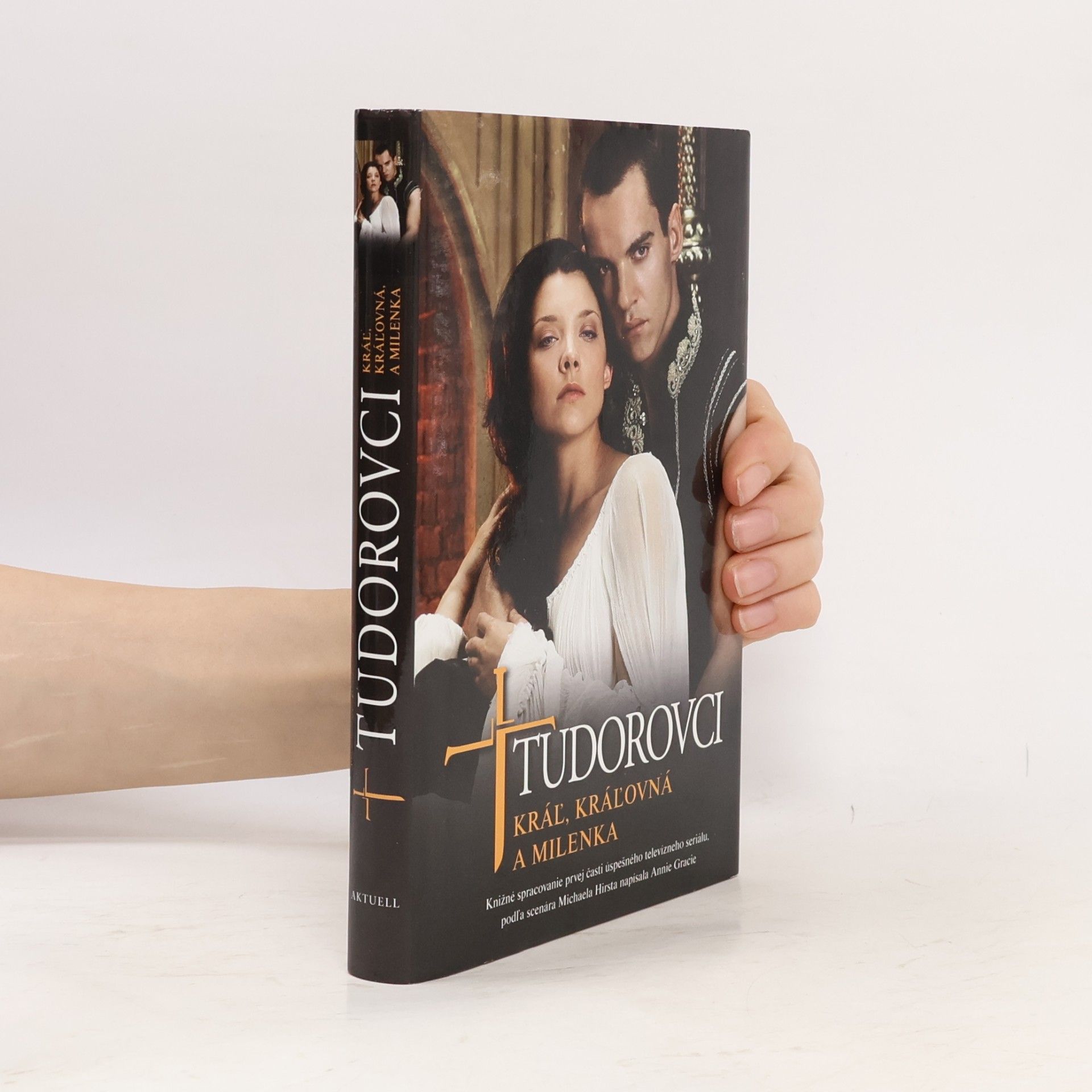 Anne Gracie Tudorovci – Kráľ, kráľovná a milenka