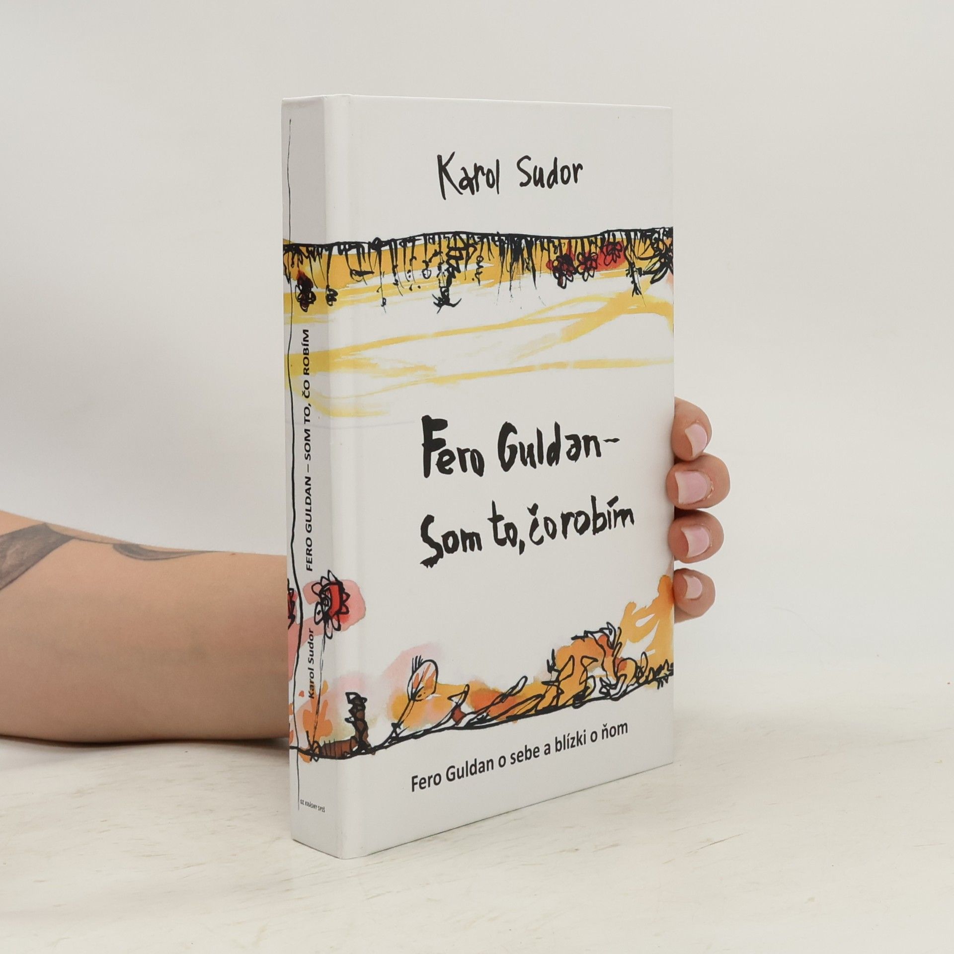 Karol Sudor Fero Guldan - som to, čo robím