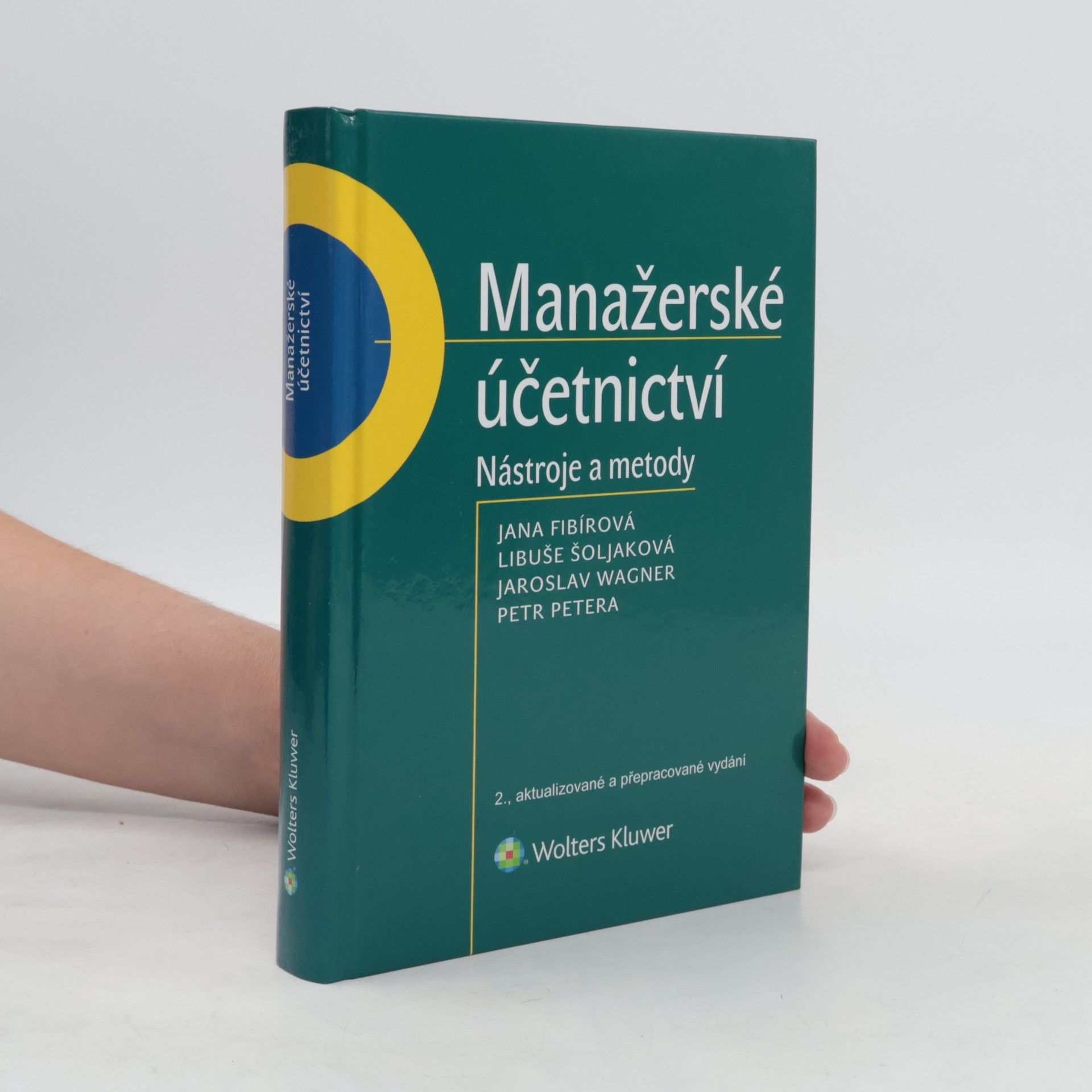 Jana Fibírová Manažerské účetnictví : nástroje a metody
