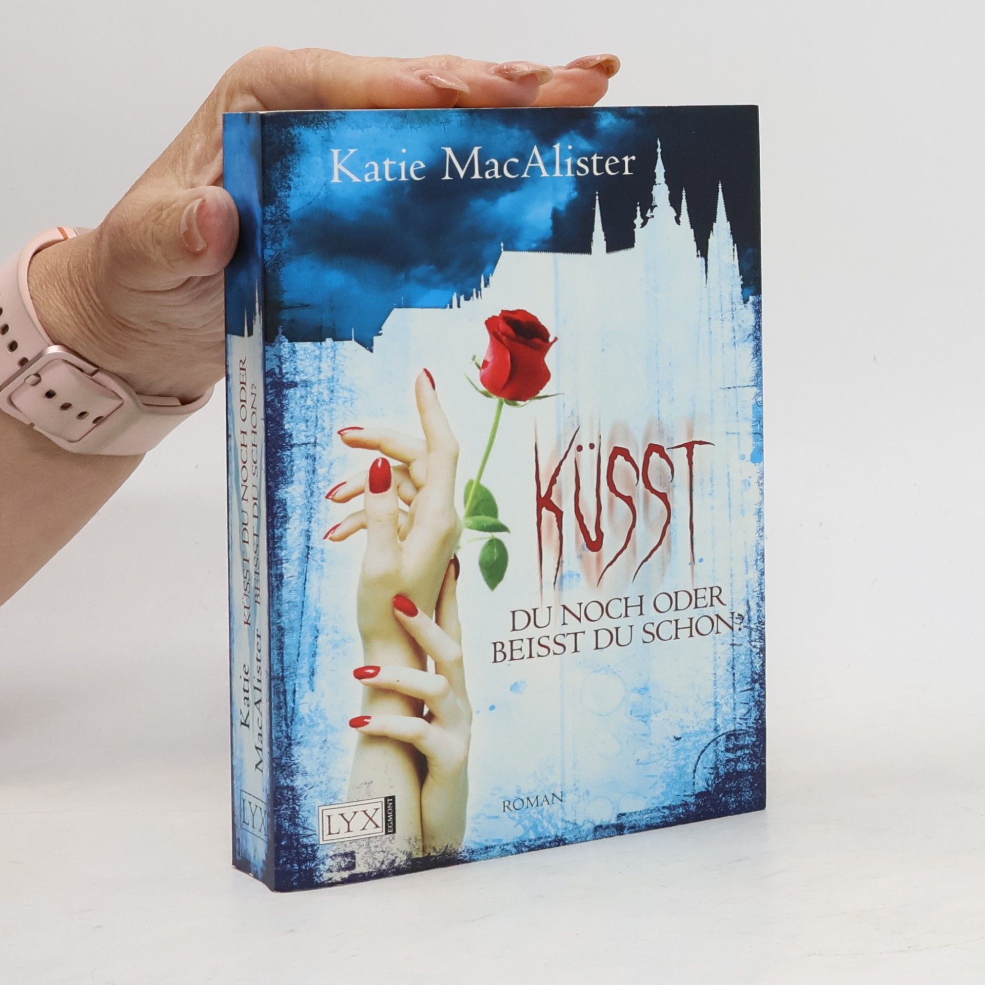 Katie MacAlister Küsst du noch oder beißt du schon? (Dark Ones, Band 3)