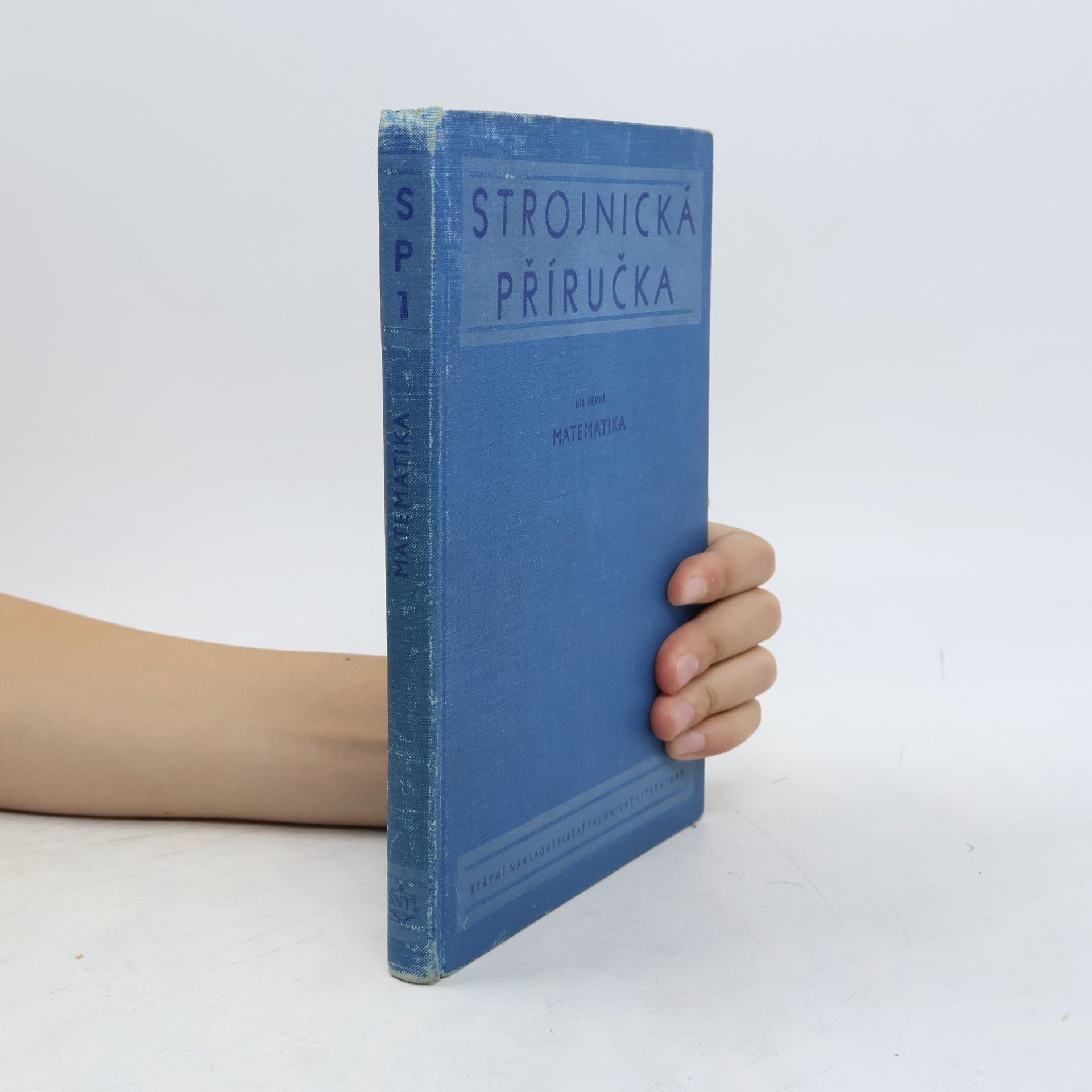 Kolektiv autorů Strojnická příručka díl I. Matematika