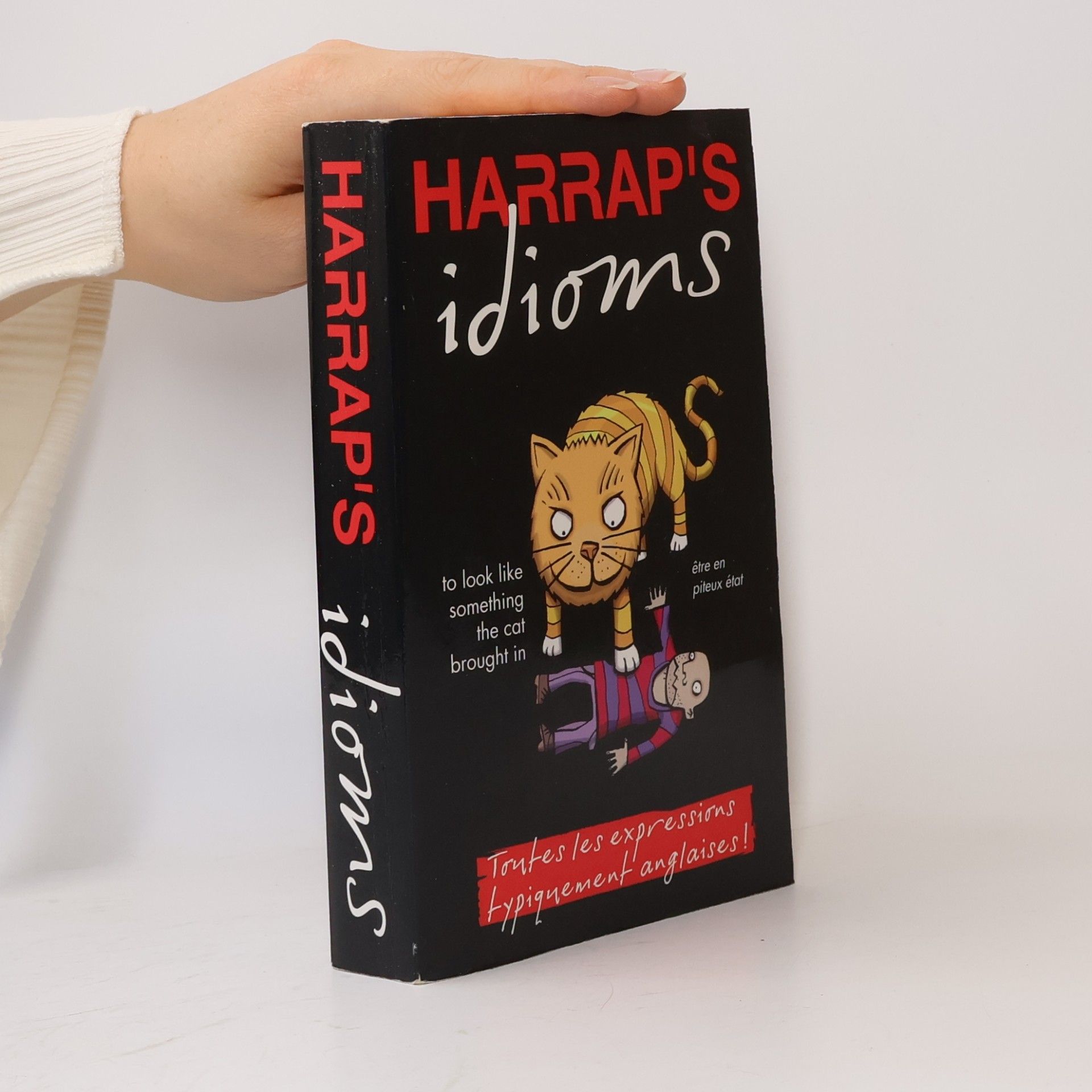 Harrap's Idioms, Toutes les expressions typiquement anglaises