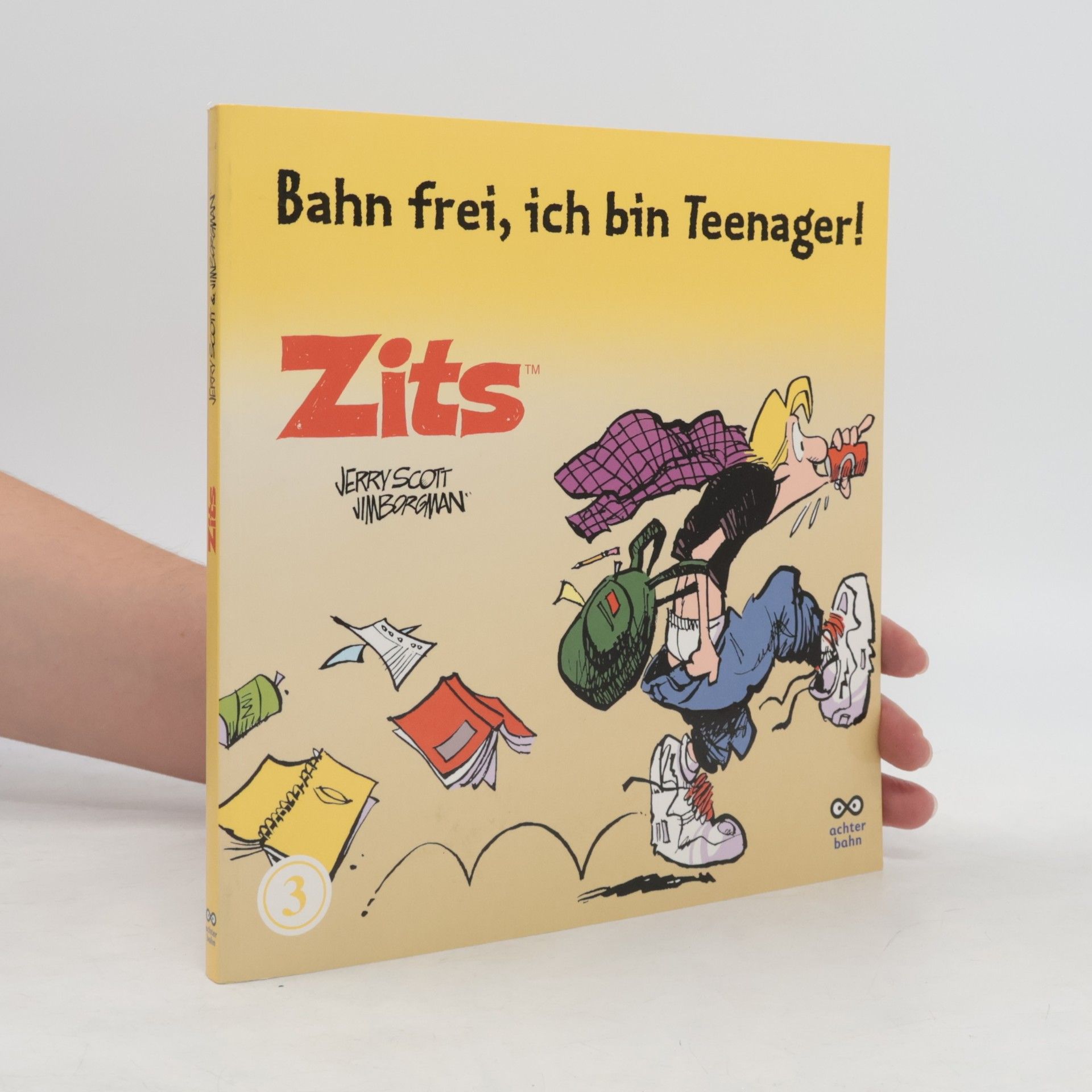 Jerry Scott Zits, Bahn frei, ich bin Teenager!