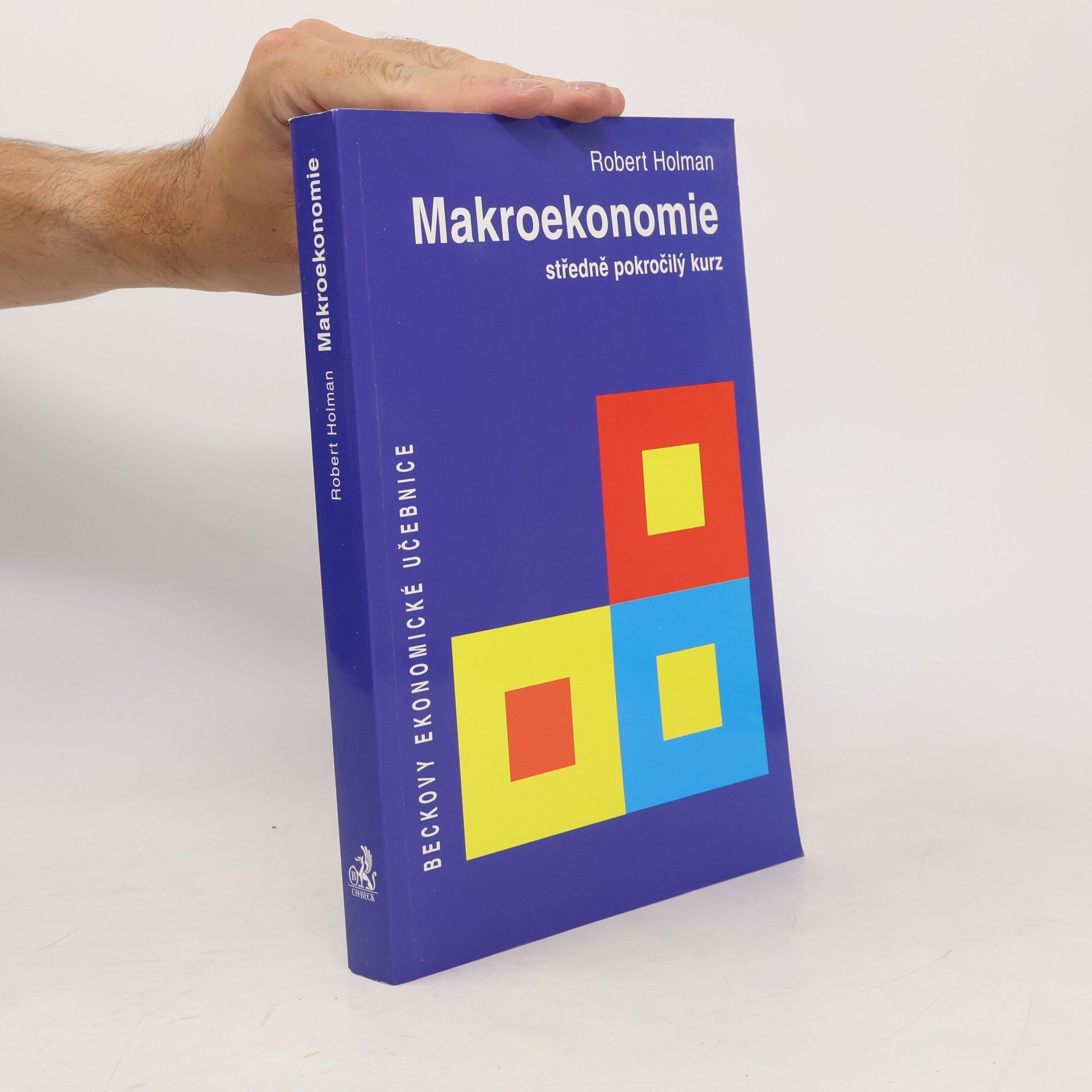 Robert Holman Makroekonomie. Středně pokročilý kurz
