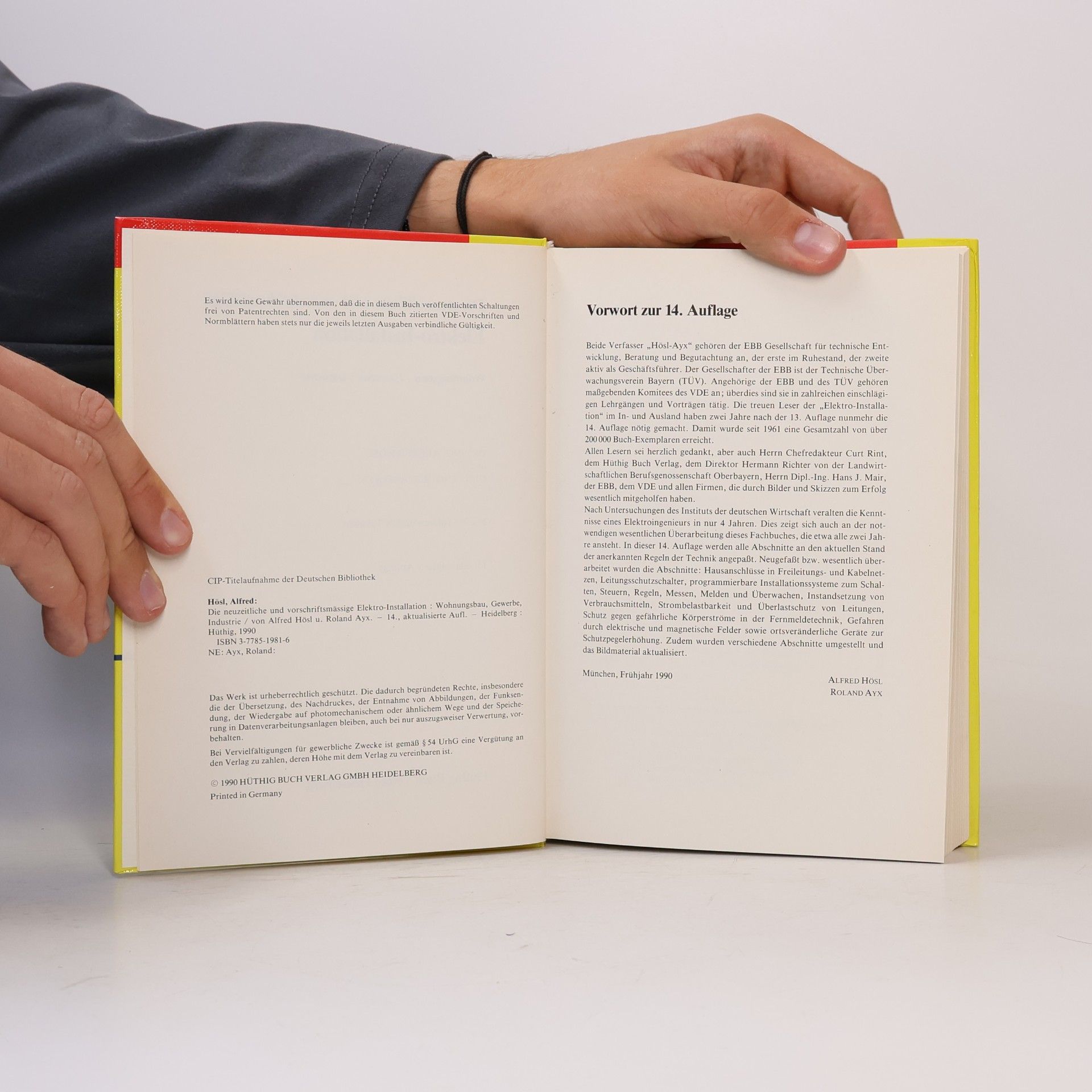 Alfred Hösl Die neuzeitliche und vorschriftsmäßige Elektroinstallation. Wohnungsbau, Gewerbe, Industrie - aktualisierte Auflage