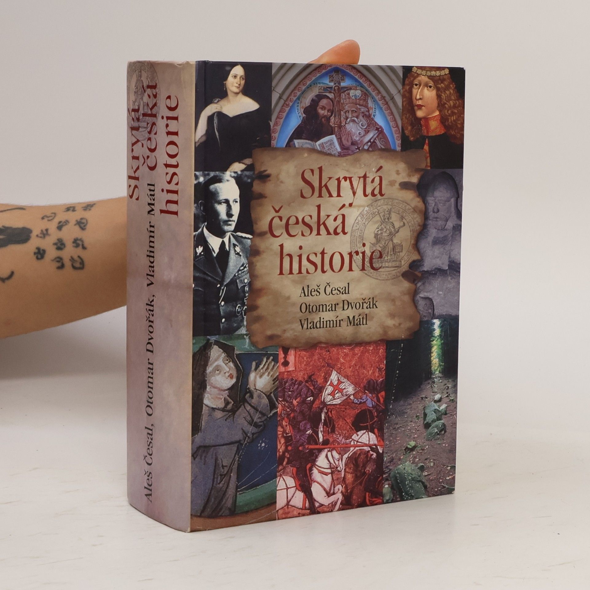 Skrytá česká historie, aneb, Dějiny Čech, jak je neznáte: Od pravěku do roku 1945