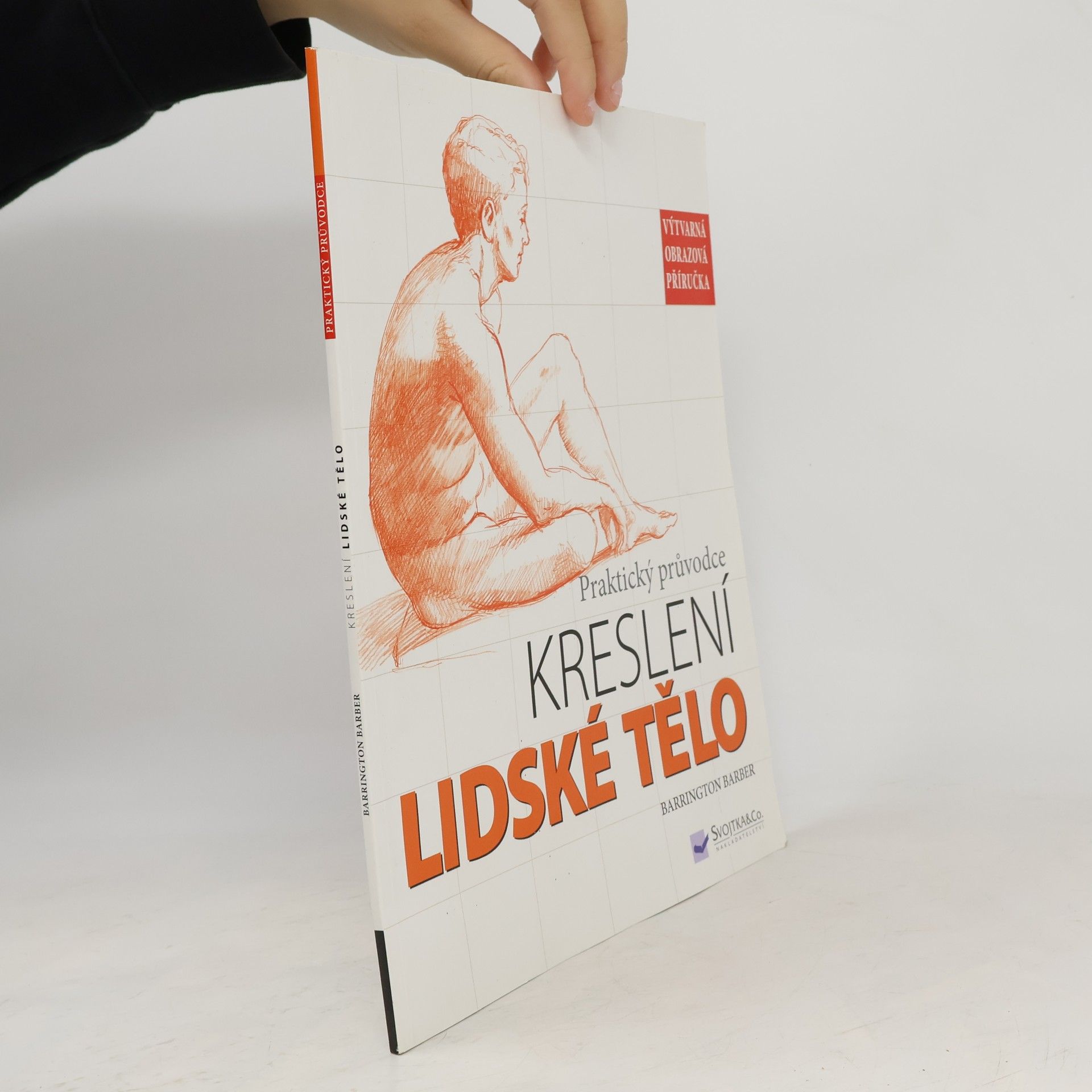 Lucie Voráčková Lidské tělo. Praktický průvodce kreslení