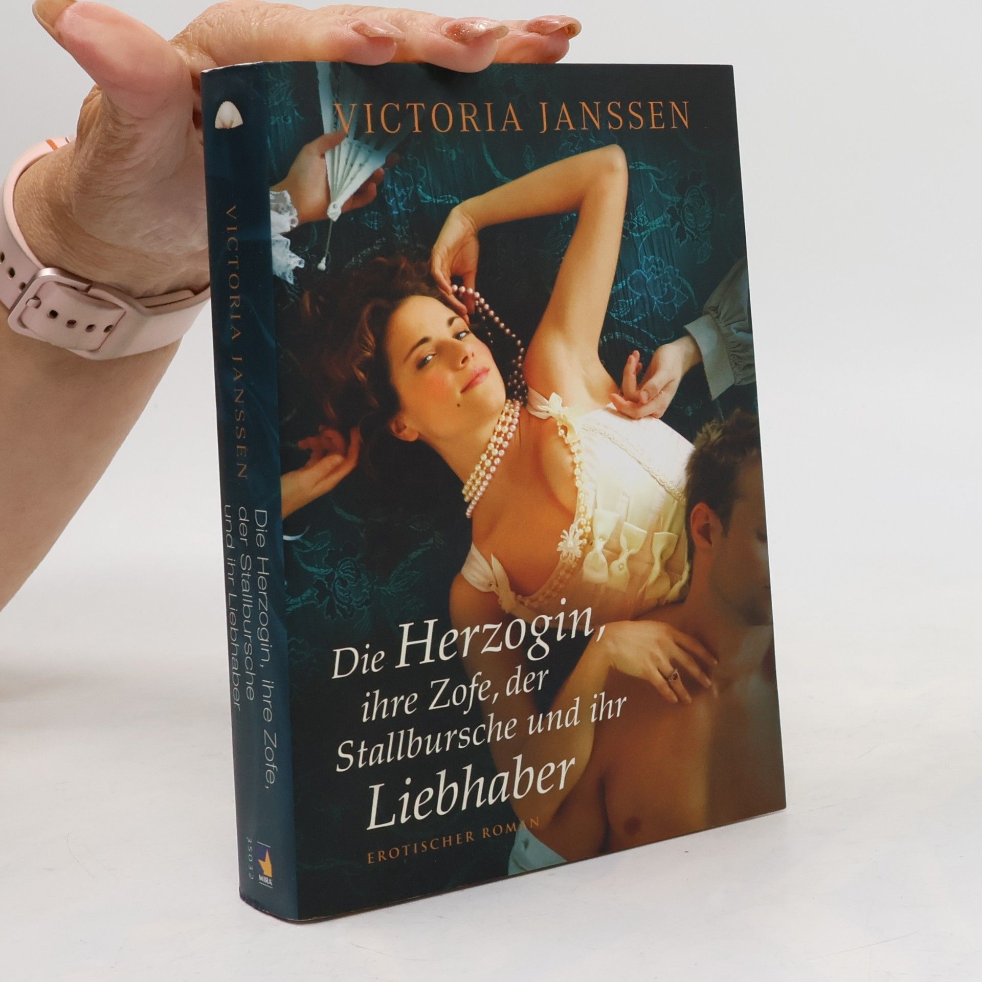 Victoria Janssen Die Herzogin, ihre Zofe, der Stallbursche und ihr Liebhaber