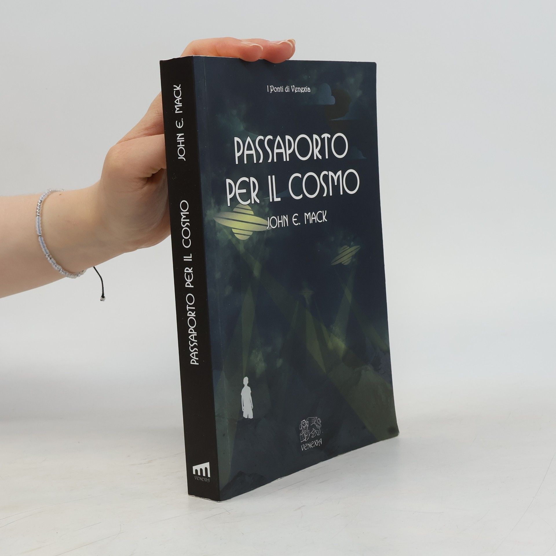 John E. Mack Passaporto per il cosmo