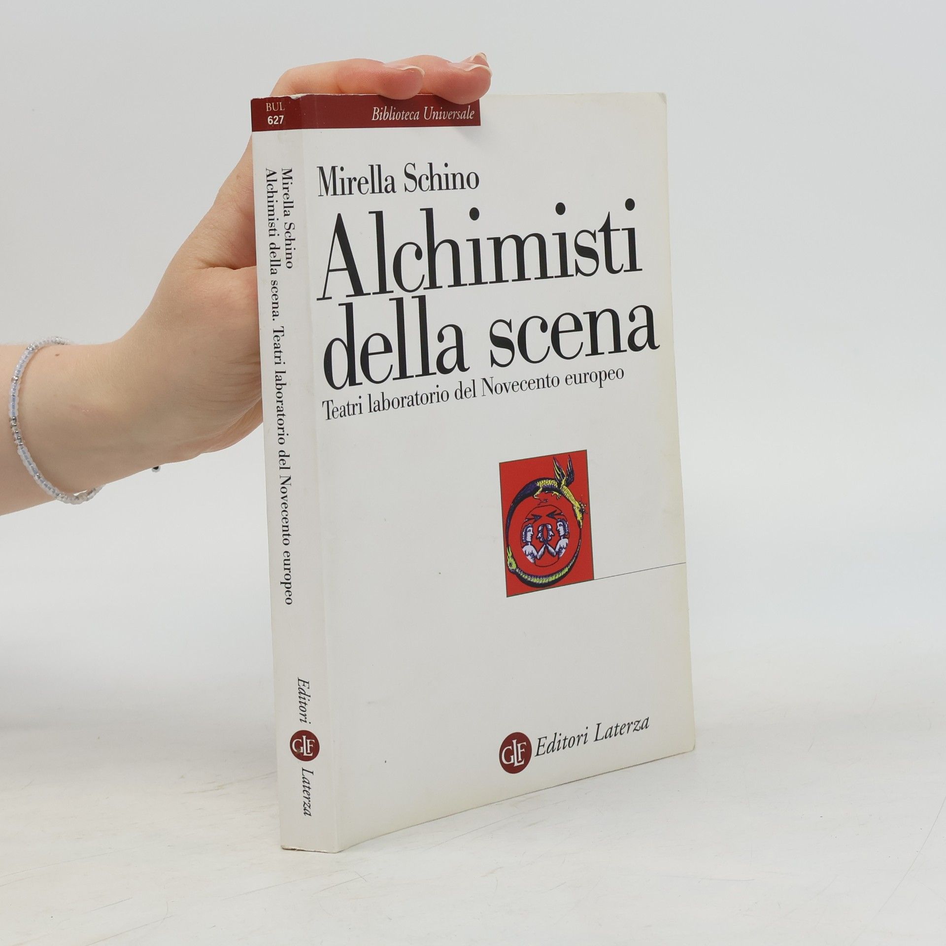 Alchimisti della scena. Teatri laboratori del Novecento europeo