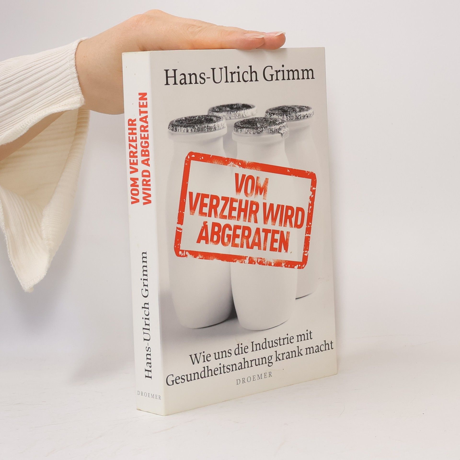 Hans-Ulrich Grimm Vom Verzehr wird abgeraten