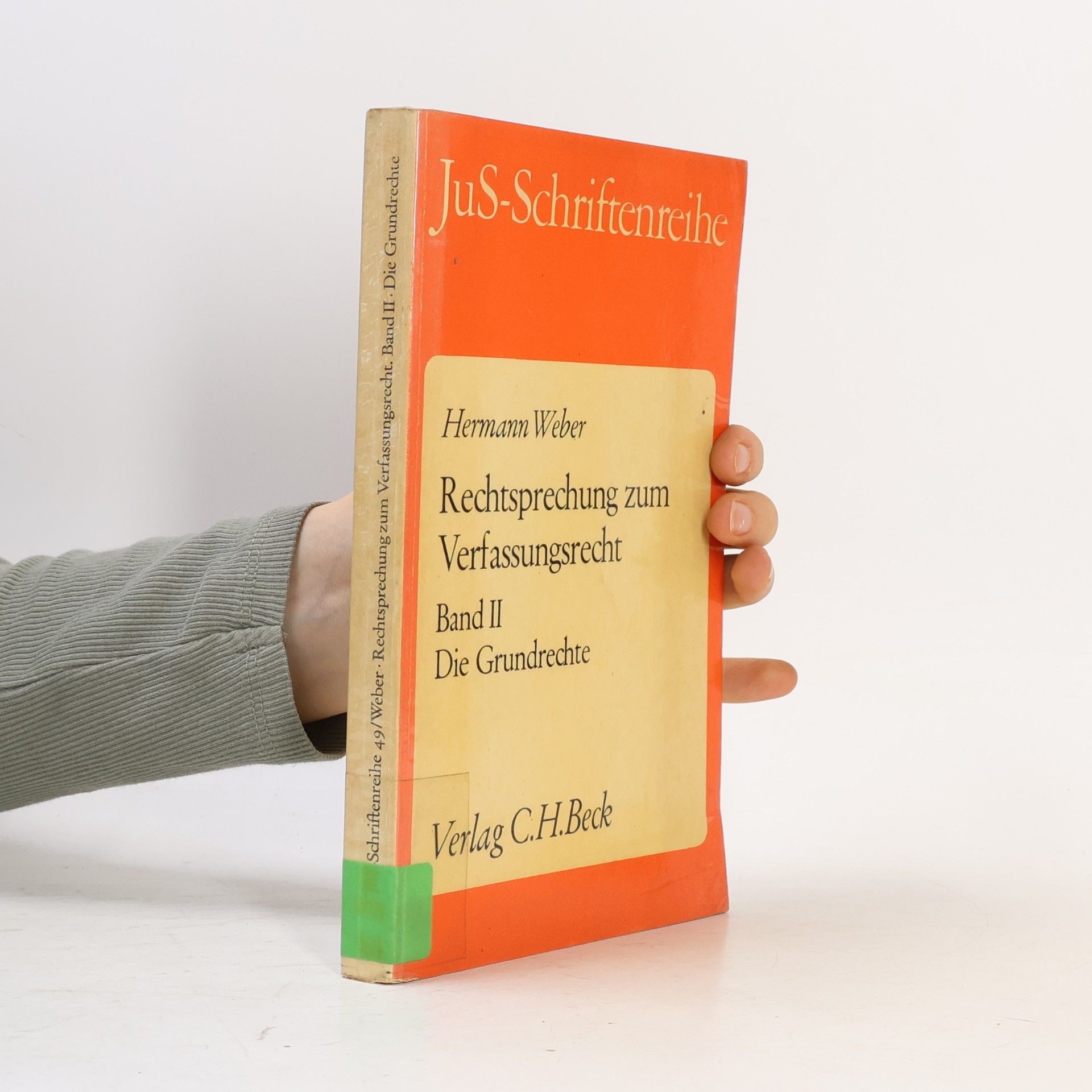Hermann Weber JuS-Schriftenreihe - 2: Rechtsprechung zum Verfassungsrecht