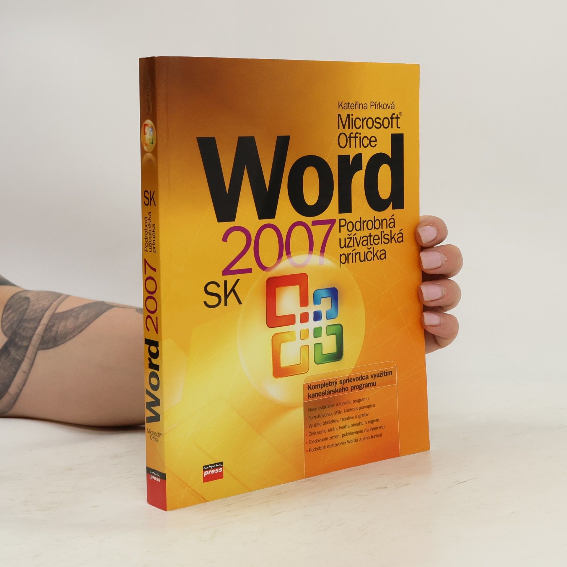 Kateřina Pírková Microsoft Office Word 2007 SK : podrobná užívateľská príručka