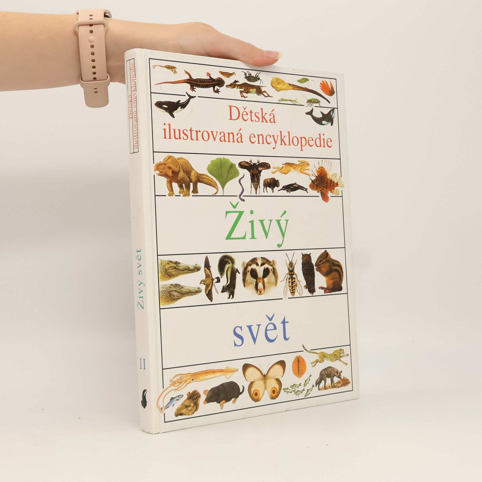 Jana Bednářová Dětská ilustrovaná encyklopedie II. Živý svět