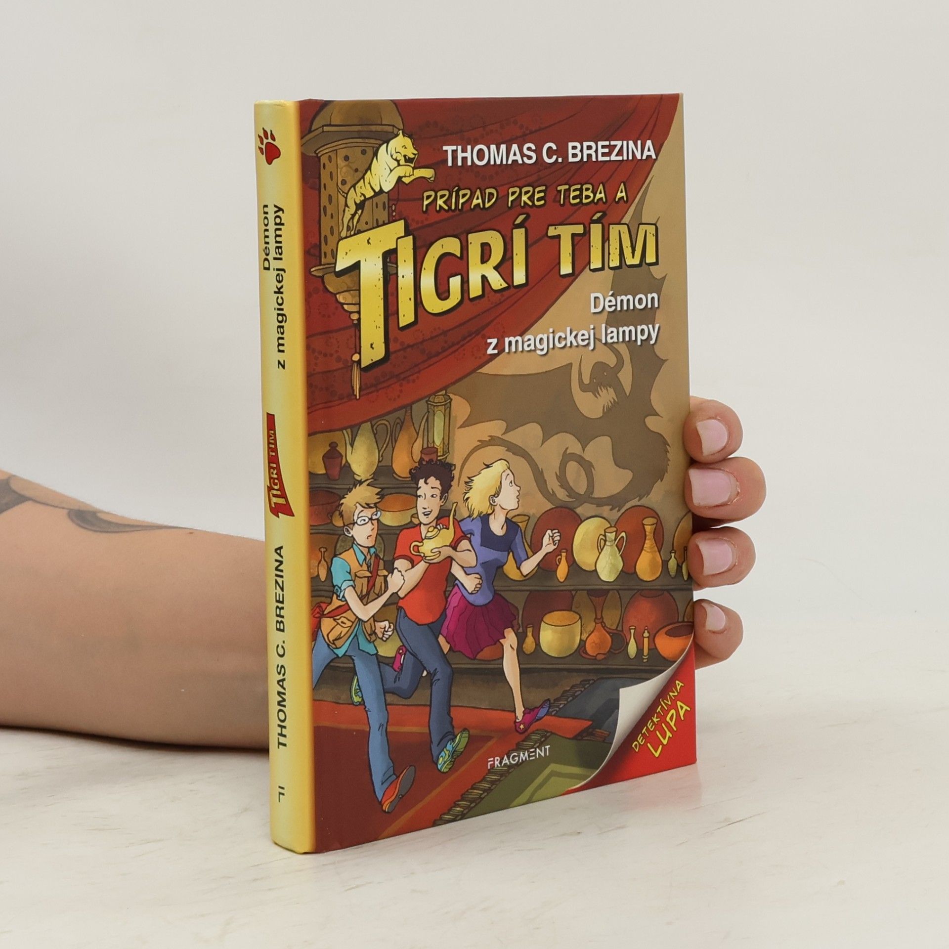 Thomas Brezina Prípad pre teba a Tigrí tím. Démon z magickej lampy.