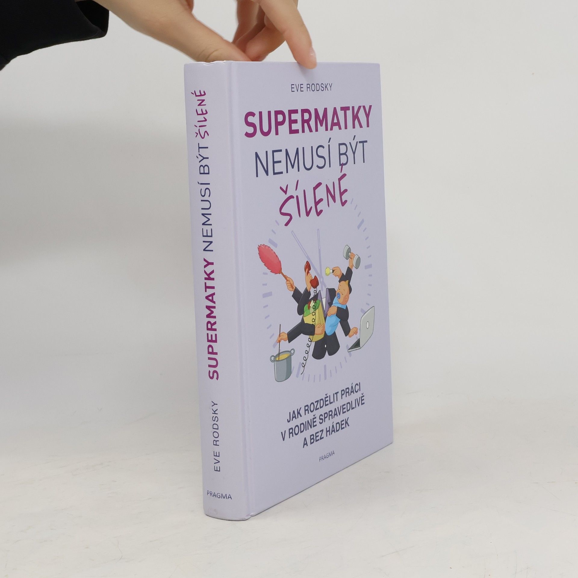 Eve Rodsky Supermatky nemusí být šílené