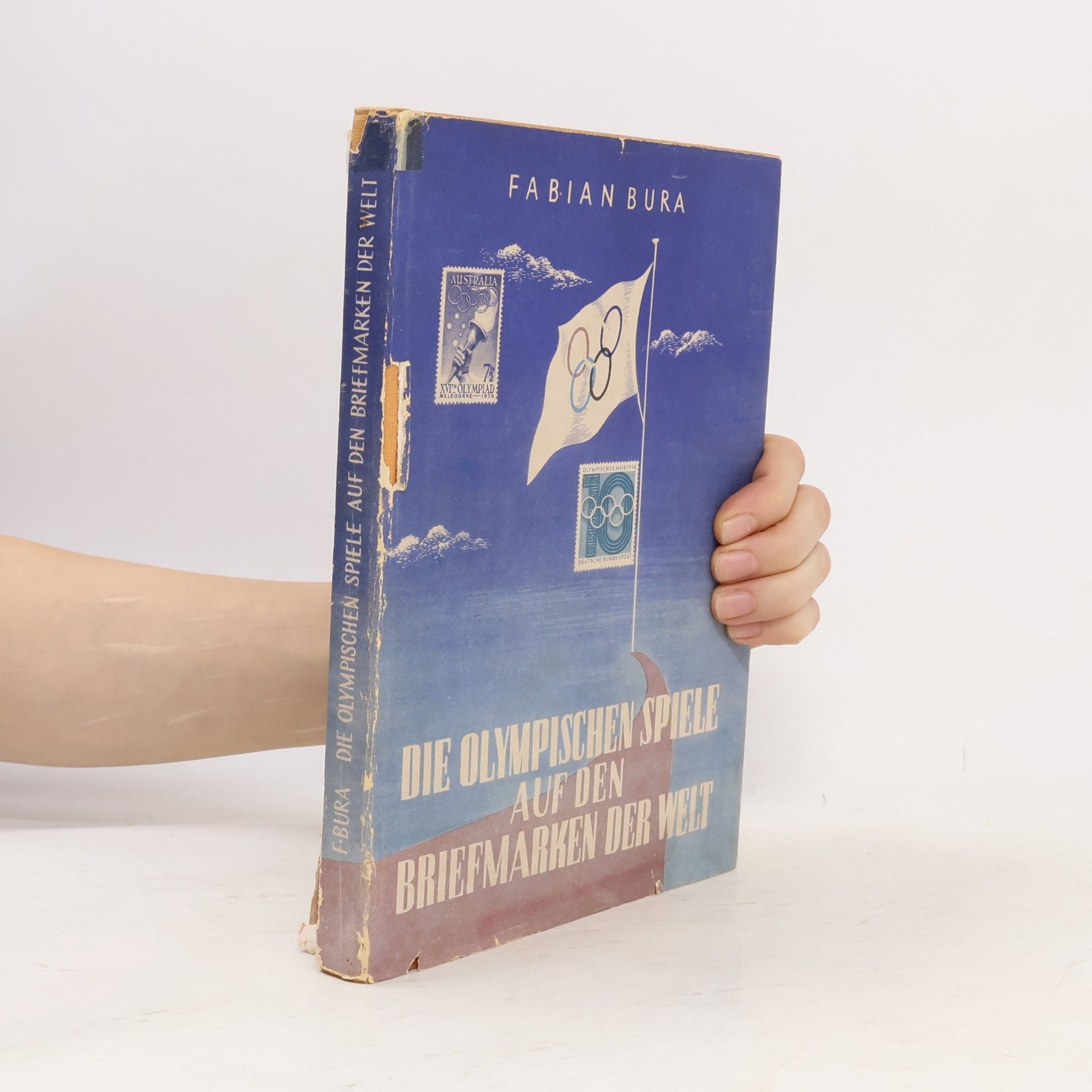 Fabian Bura Die olympischen Spiele auf den Briefmarken der Welt