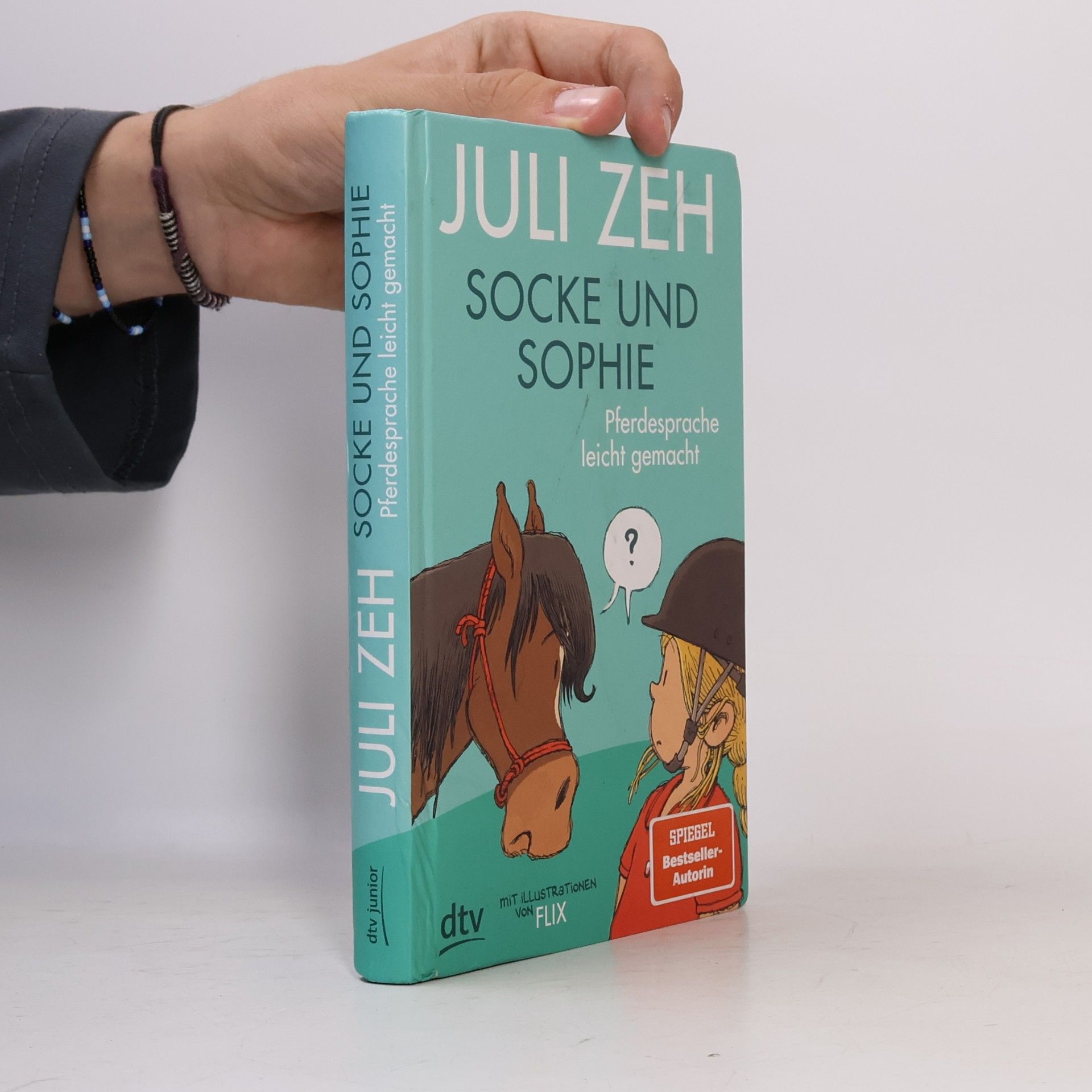 Juli Zeh Socke und Sophie - Pferdesprache leicht gemacht