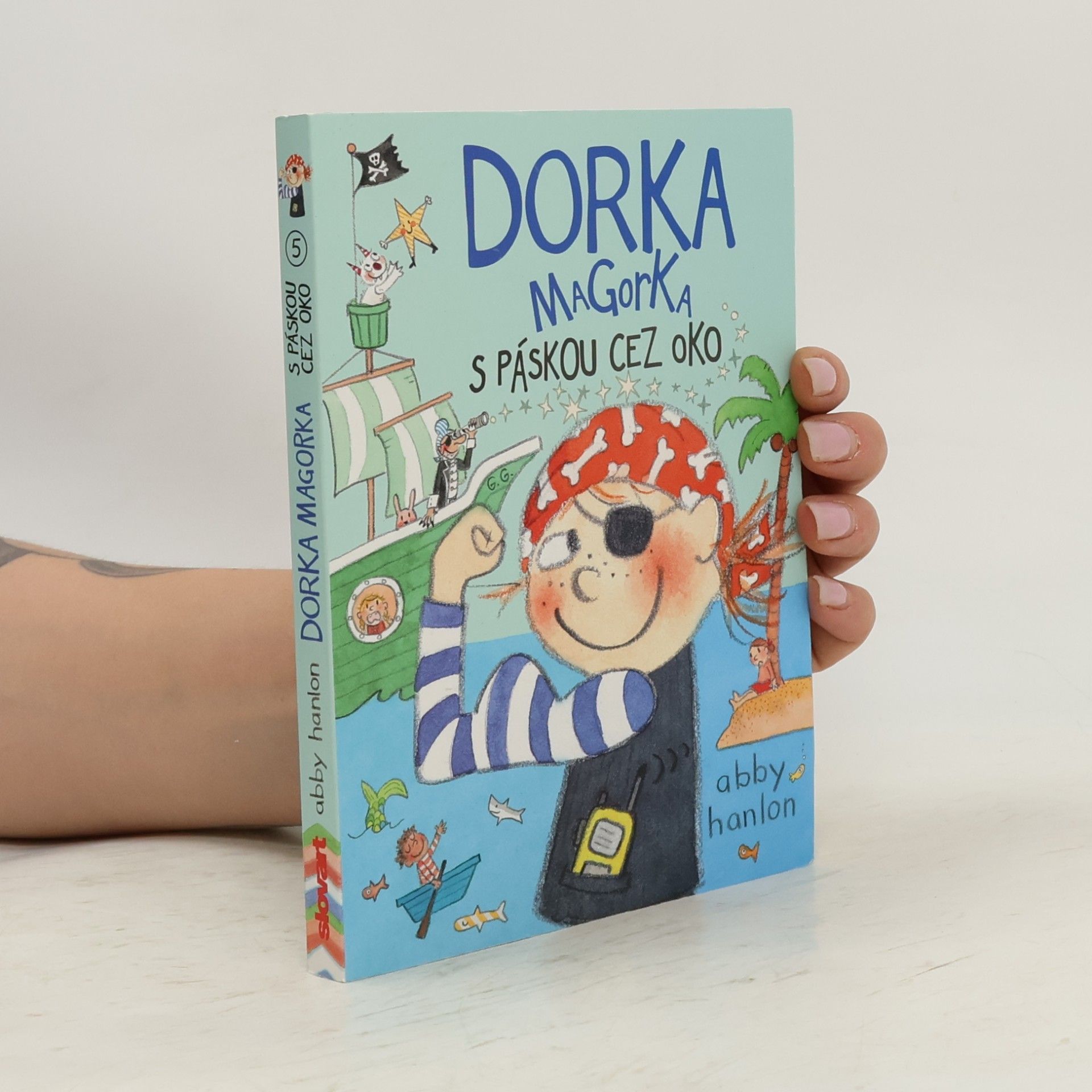 Abby Hanlon Dorka magorka s páskou cez oko