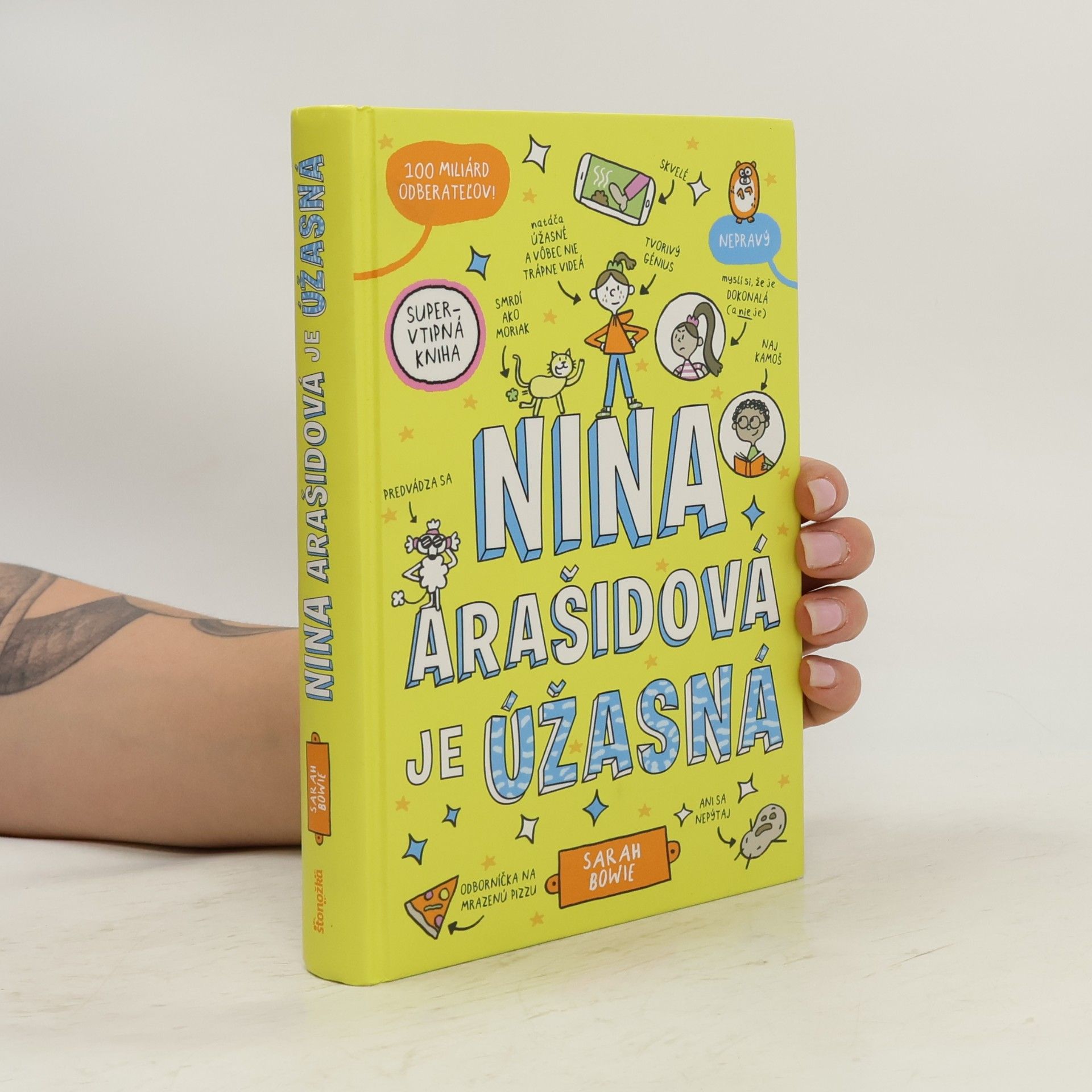 Sarah Bowie Nina Arašidová je úžasná