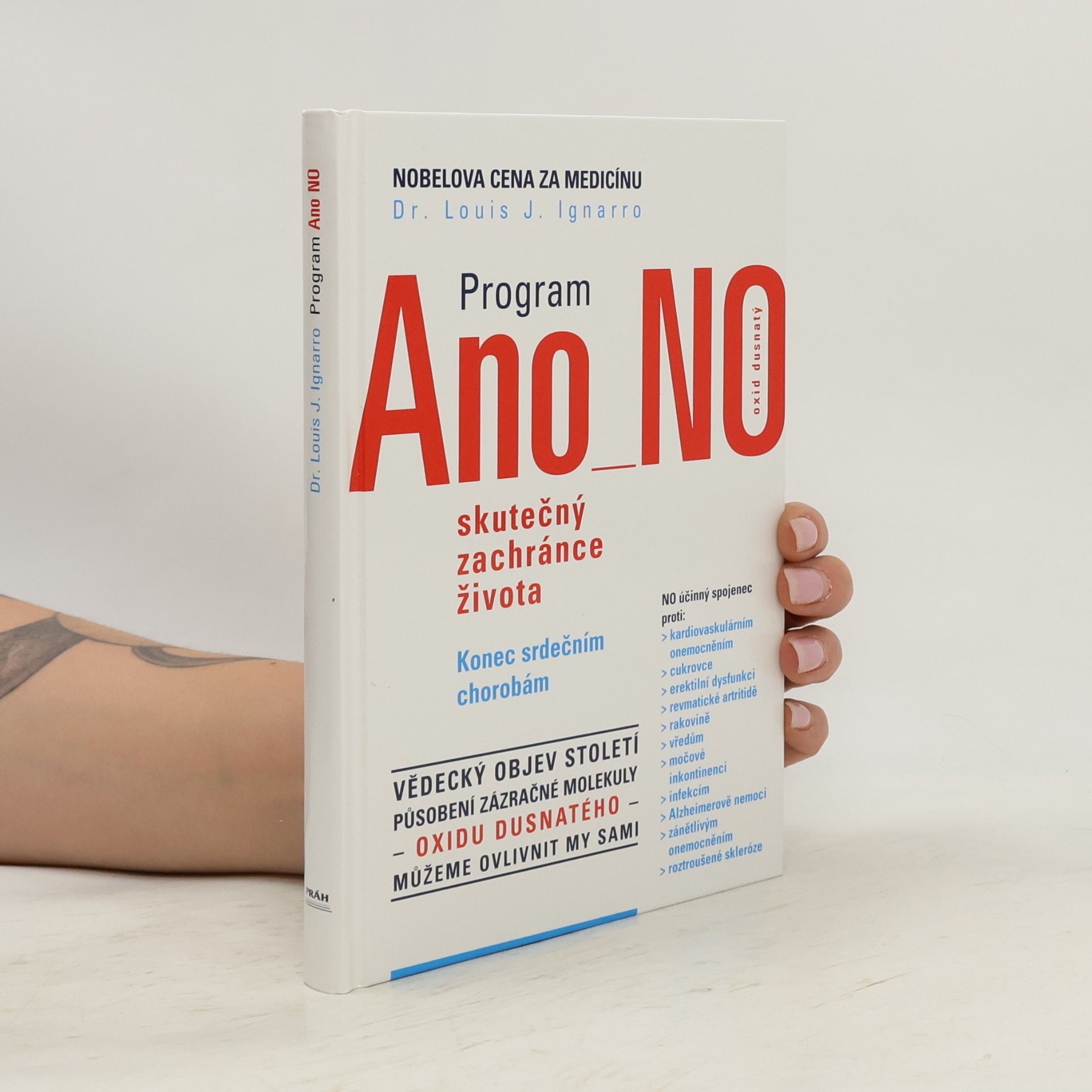 Louis J. Ignarro Program Ano NO - oxid dusnatý - skutečný zachránce života : konec srdečním chorobám
