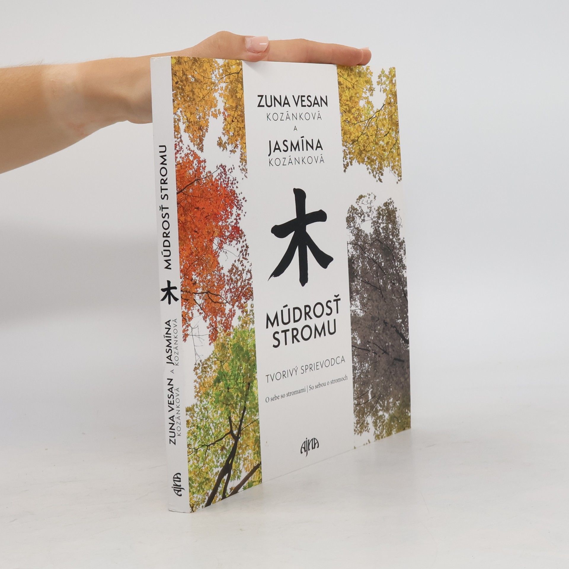 Jasmína Kozánková Múdrosť stromu